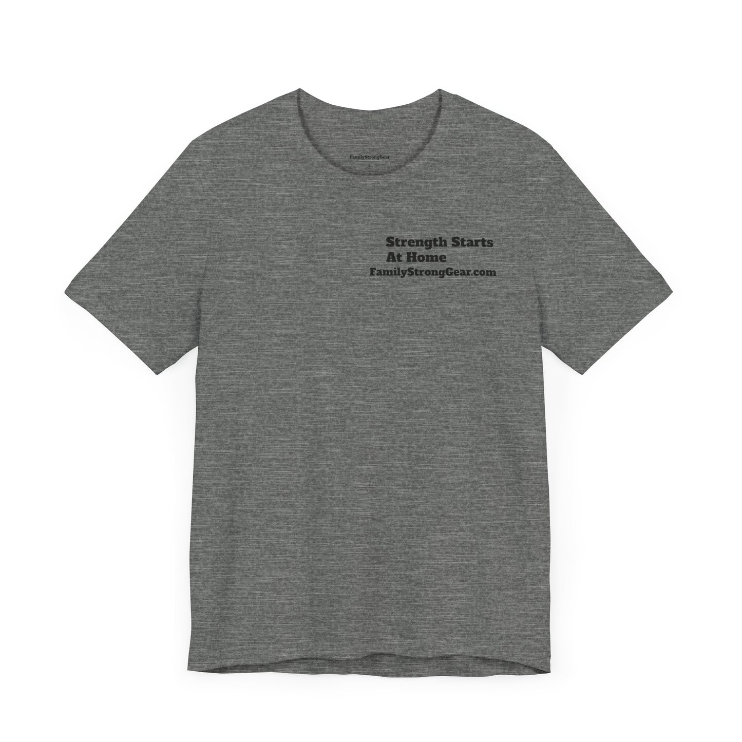 "Strength Starts at Home" Unisex Tee (XS-5XL) multi-colors