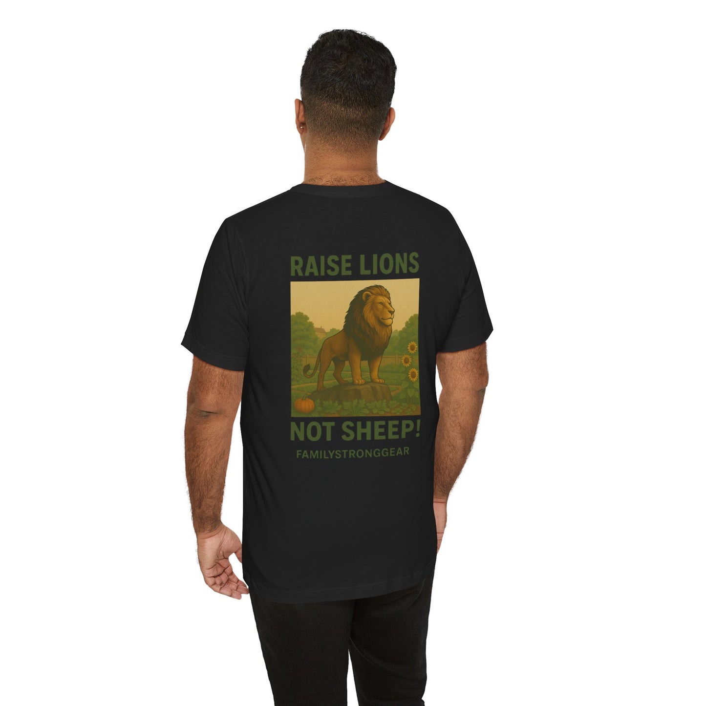 Raise Lions. Not Sheep Unisex Short Sleeve Tee (S-5XL)