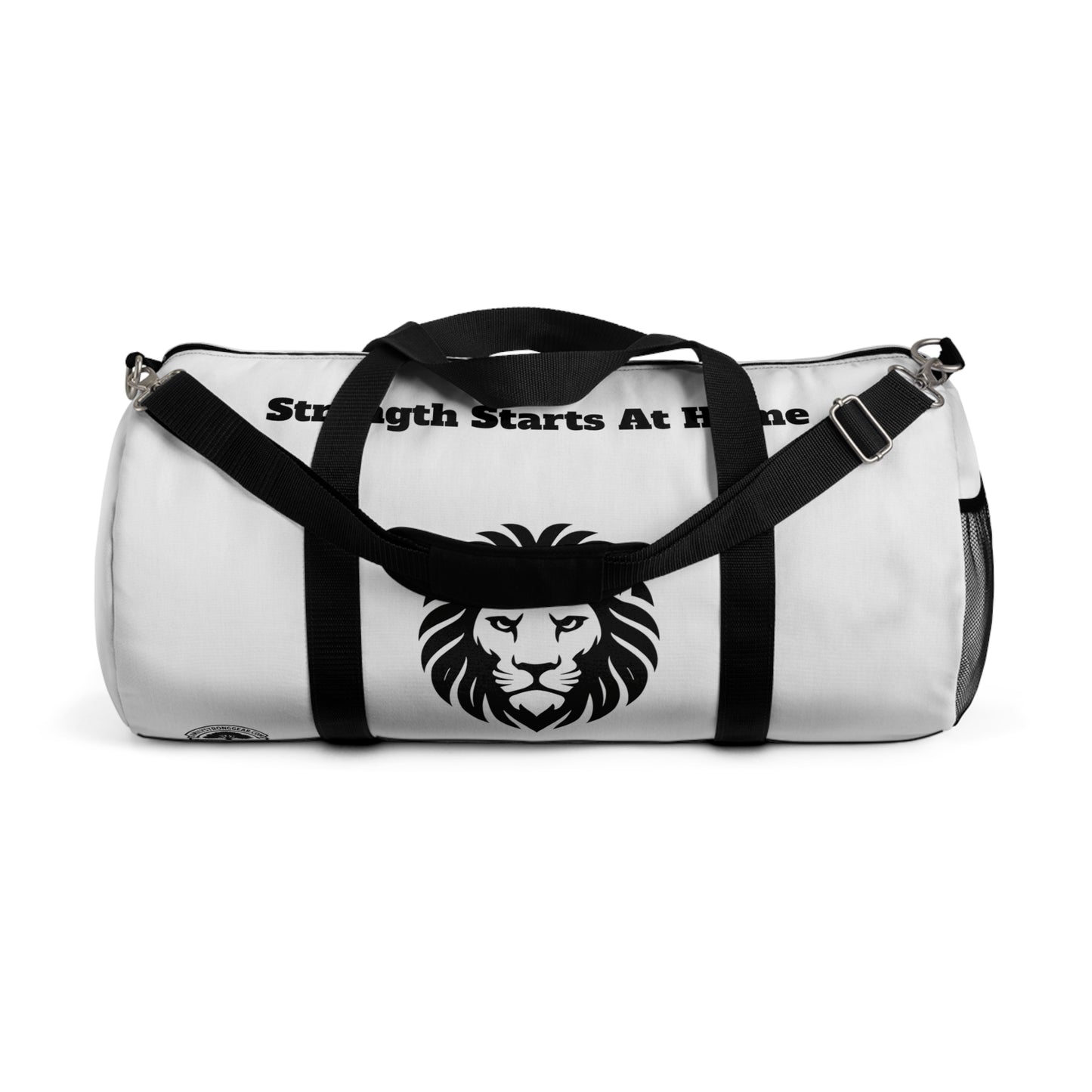 "Strength Starts At Home" Duffel Bag - 2 sizes