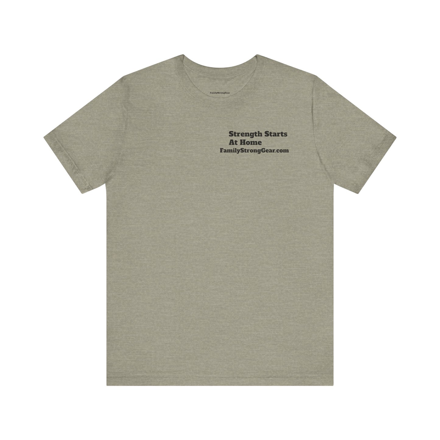"Strength Starts at Home" Unisex Tee (XS-5XL) multi-colors