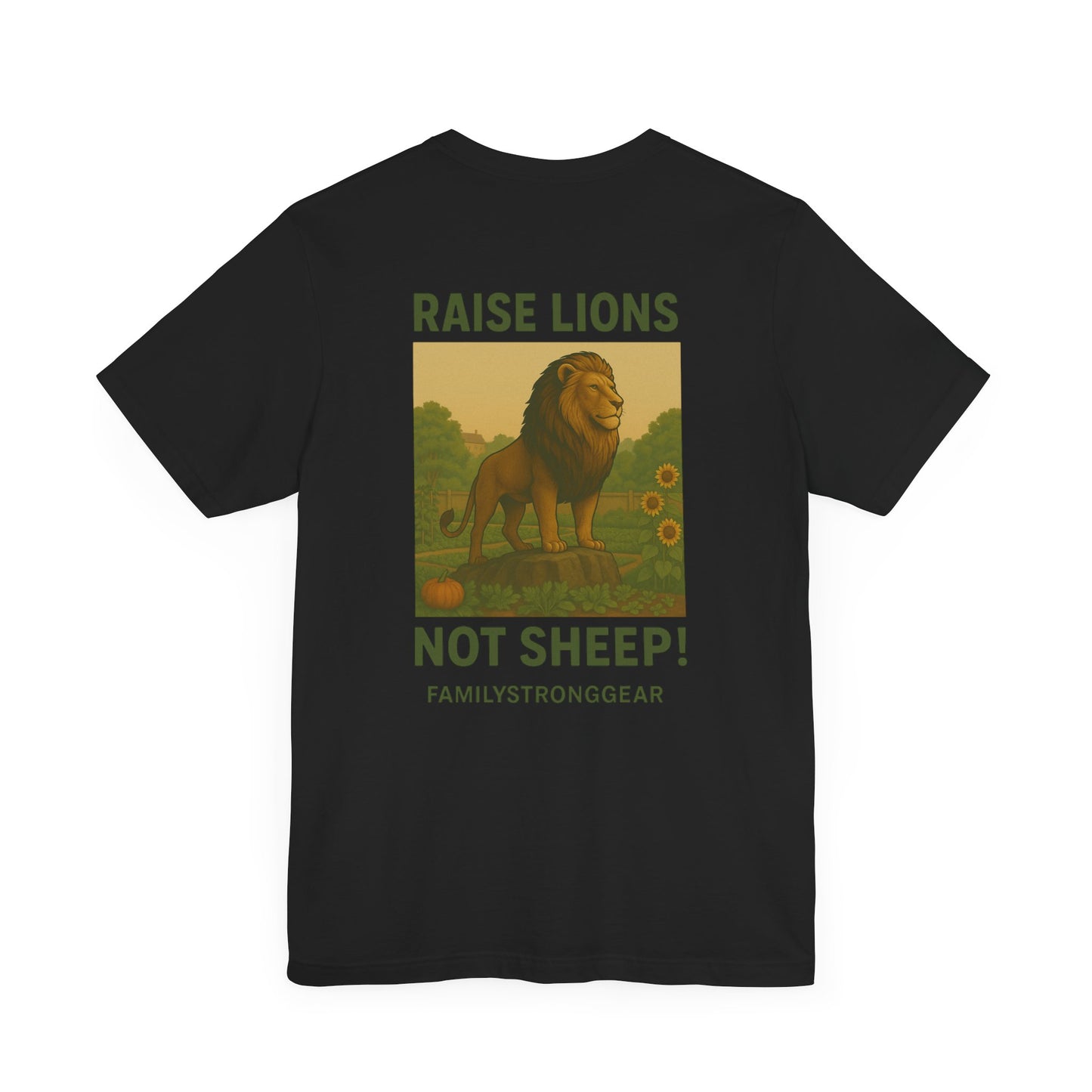 Raise Lions. Not Sheep Unisex Short Sleeve Tee (S-5XL)