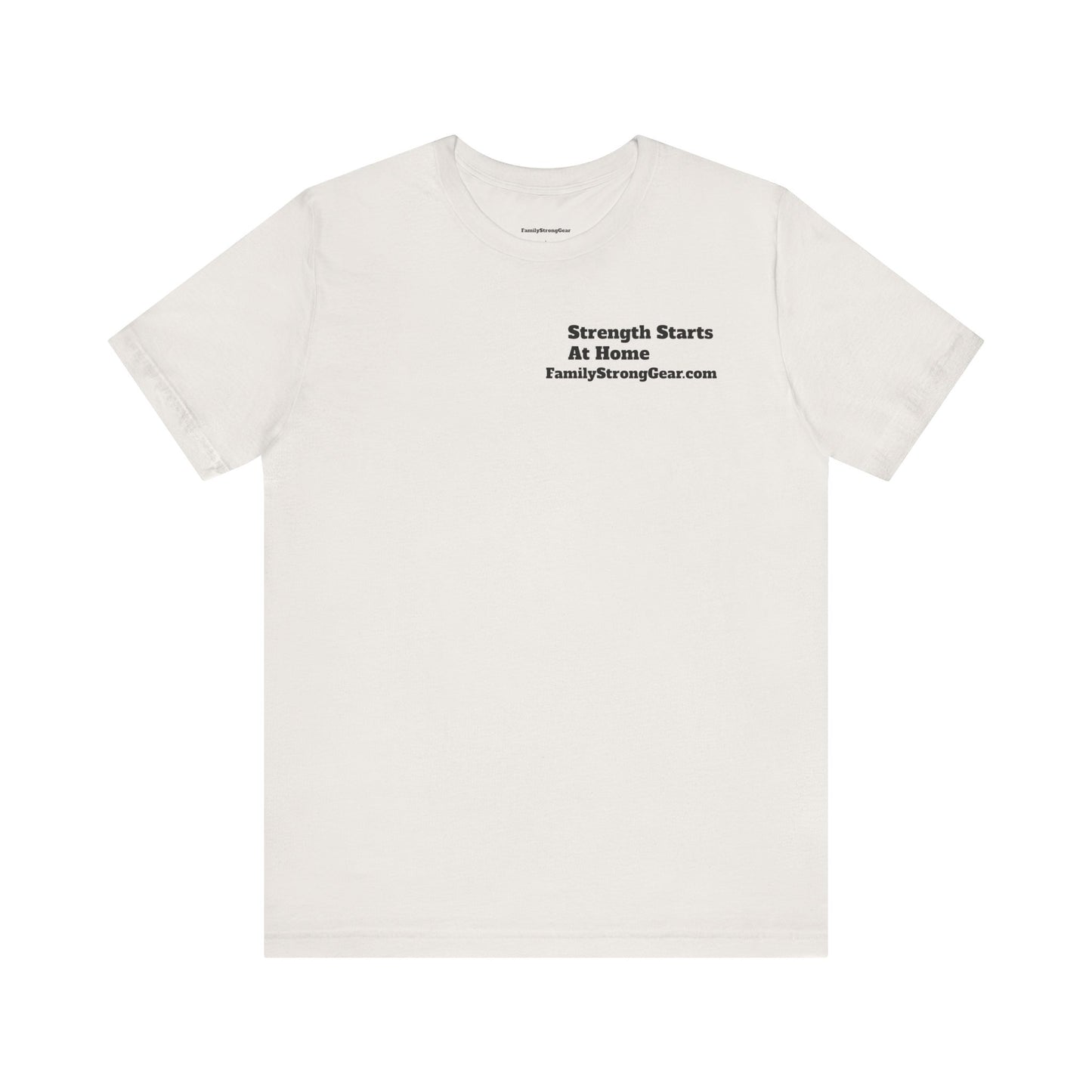 "Strength Starts at Home" Unisex Tee (XS-5XL) multi-colors