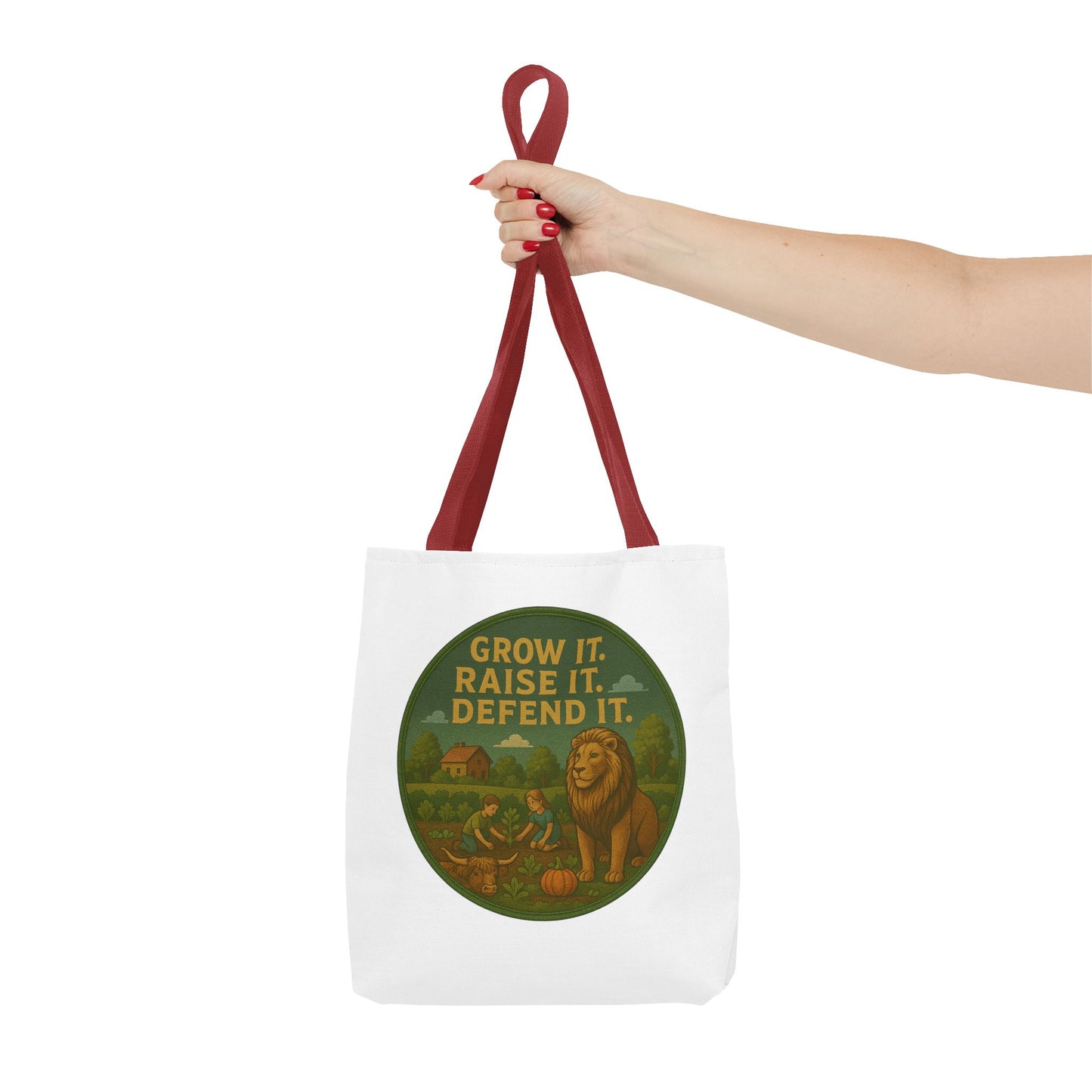 "Grow It. Raise It. Defend It"- Inspirational Tote Bag