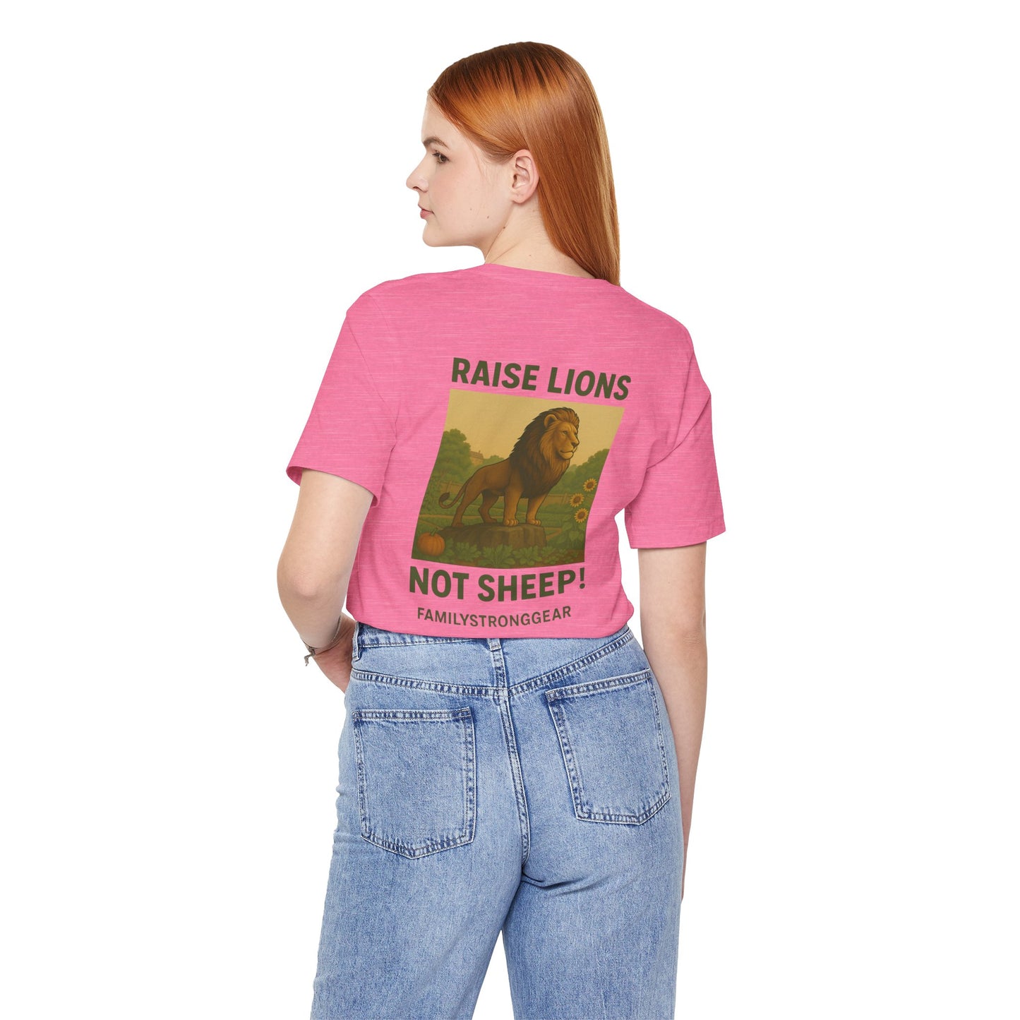 Raise Lions. Not Sheep Unisex Short Sleeve Tee (S-5XL)