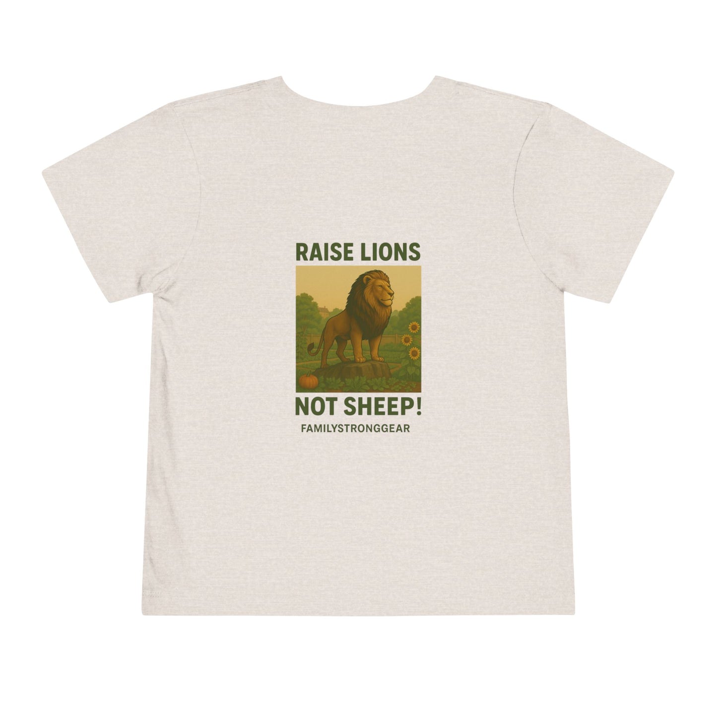 "Raise Lions. Not Sheep" Graphic Toddler T-Shirt
