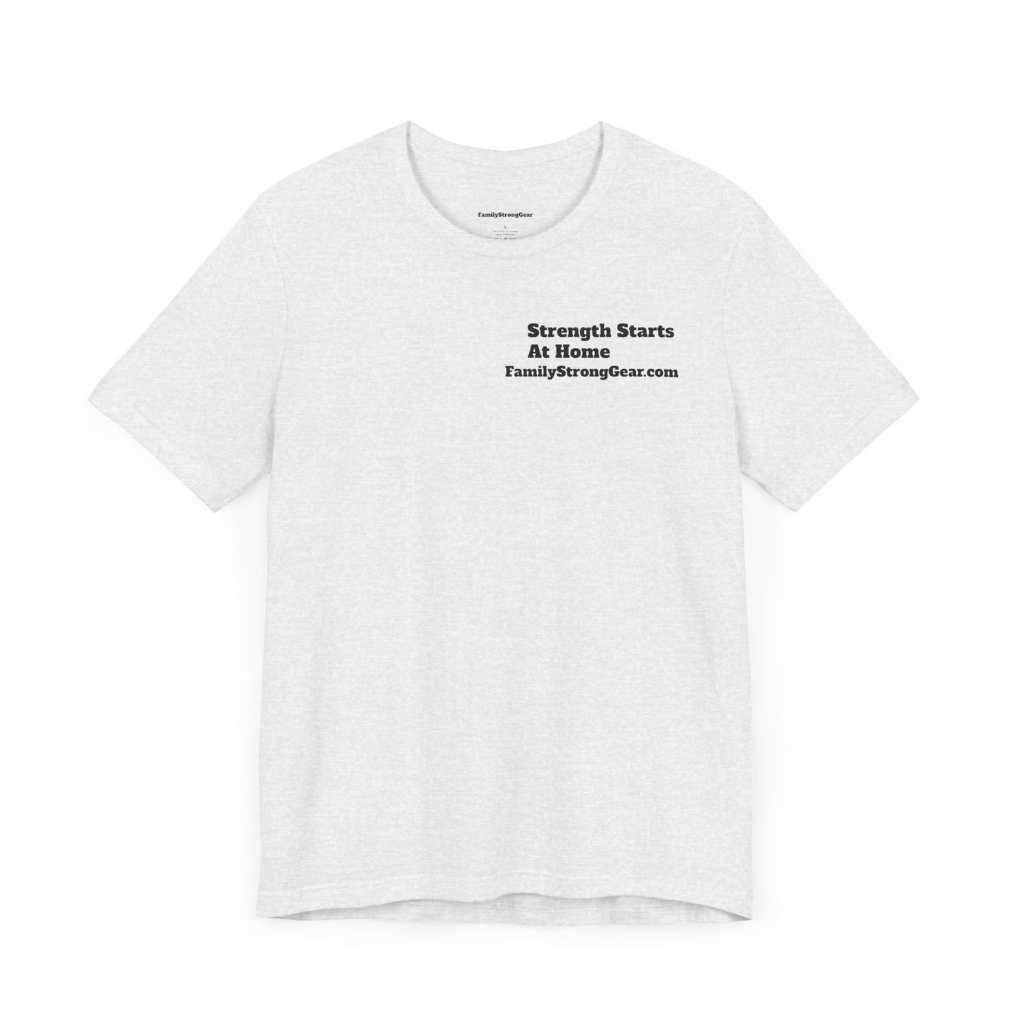 "Strength Starts at Home" Unisex Tee (XS-5XL) multi-colors