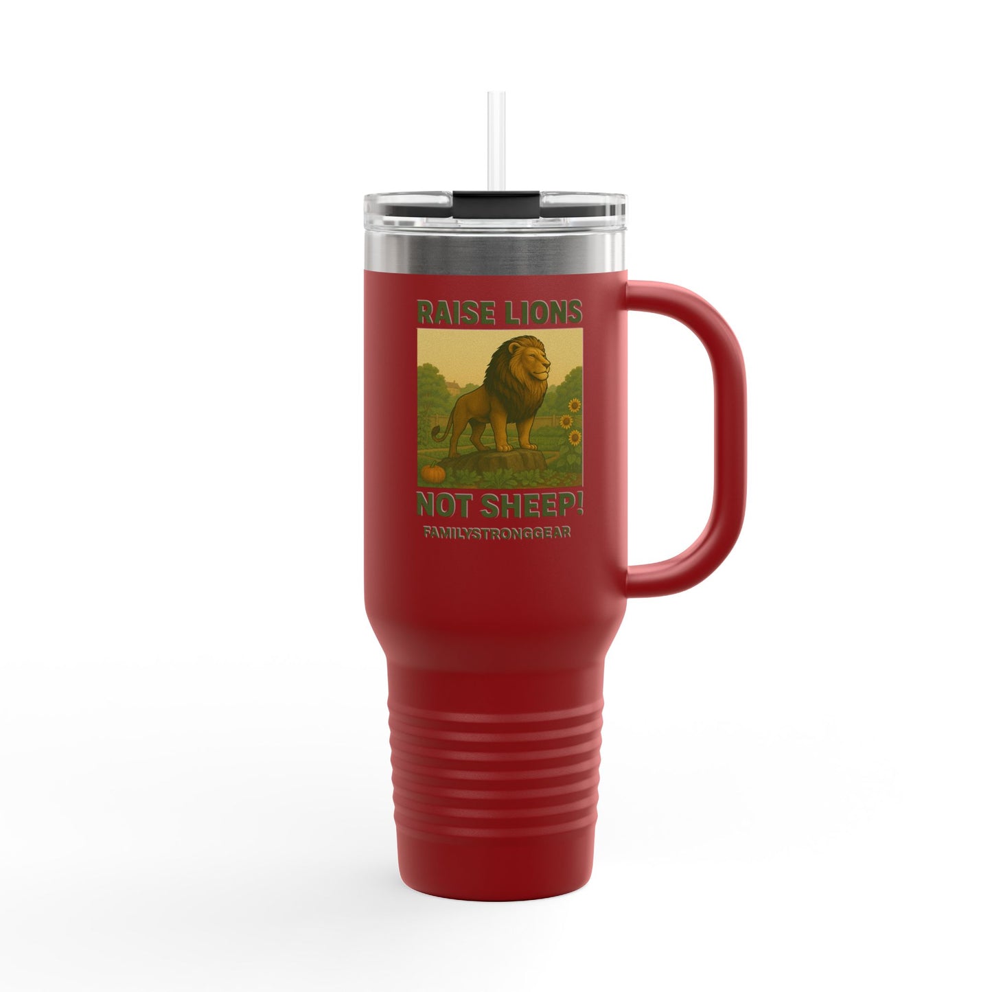 "Raise Lions. Not Sheep" Insulated Travel Mug - 40oz