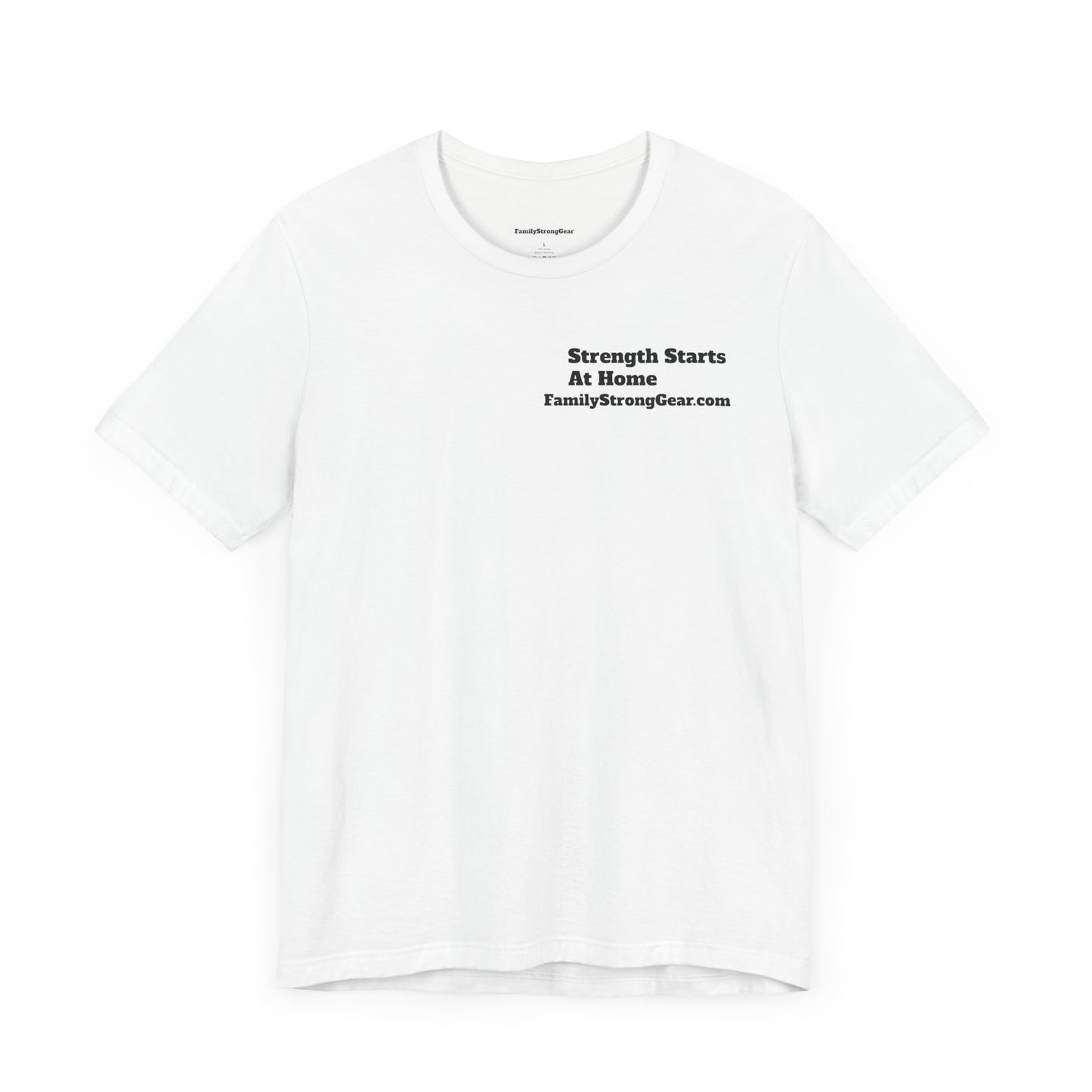"Strength Starts at Home" Unisex Tee (XS-5XL) multi-colors