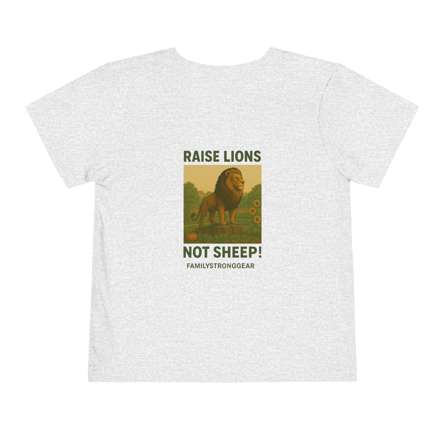 "Raise Lions. Not Sheep" Graphic Toddler T-Shirt