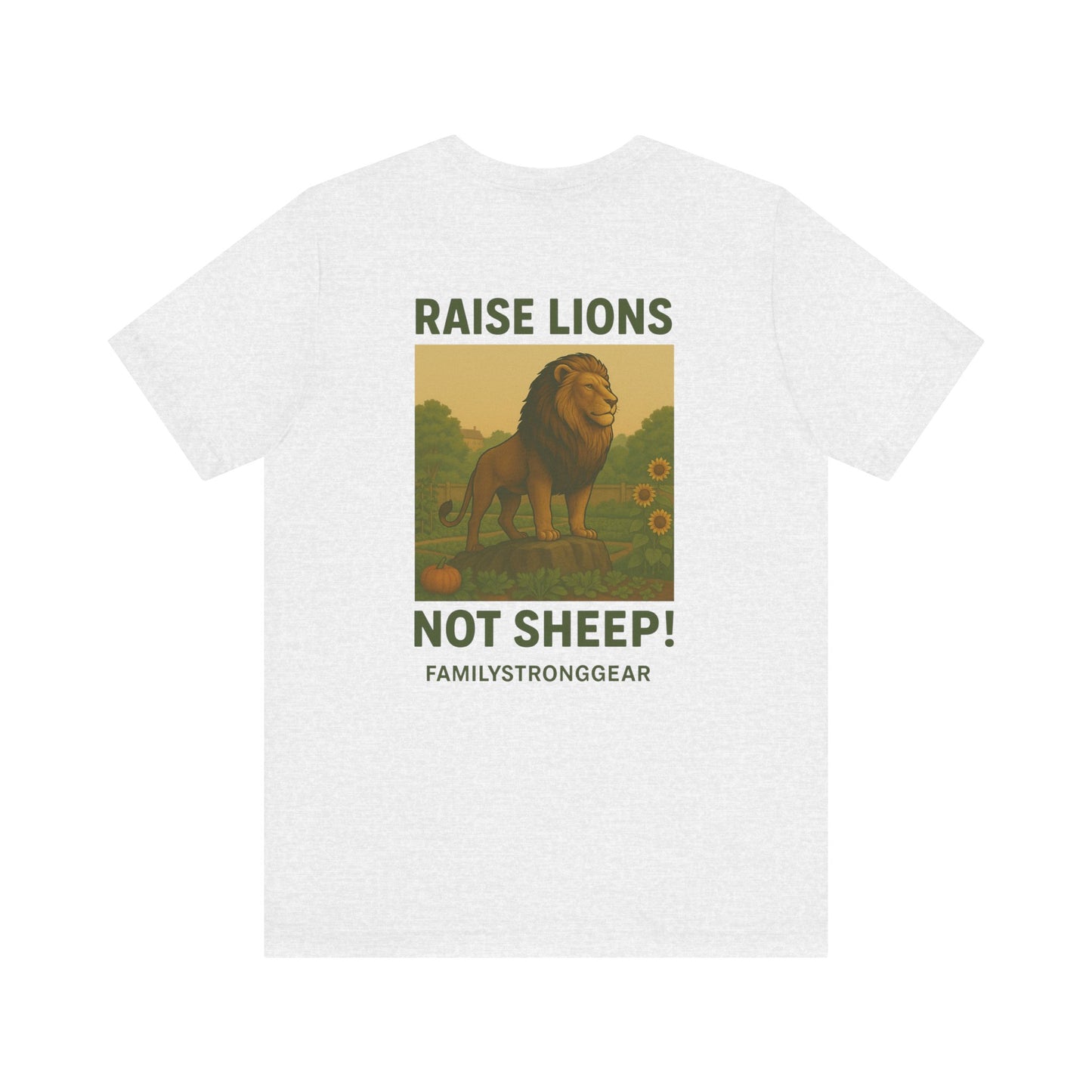 Raise Lions. Not Sheep Unisex Short Sleeve Tee (S-5XL)