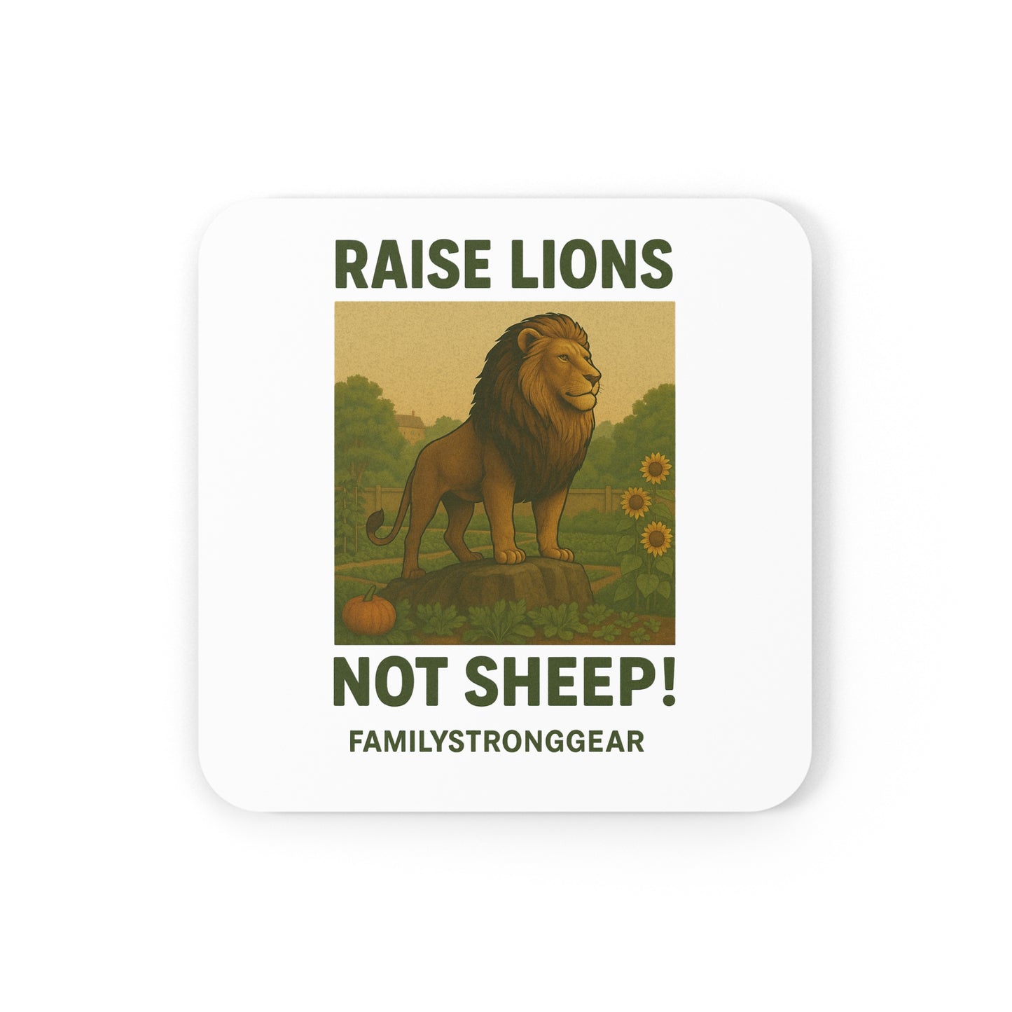 "Raise Lions Not Sheep" Cork Back Coaster Square Only - Eco-Friendly Drinkware Accessory