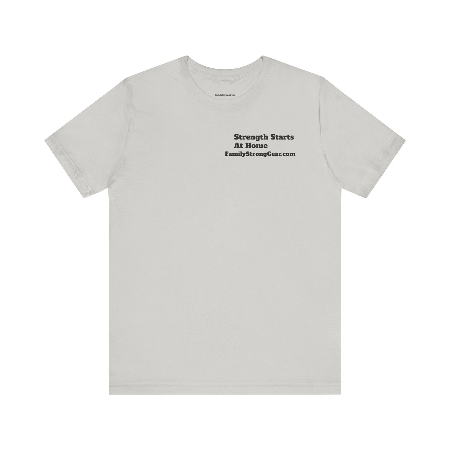 "Strength Starts at Home" Unisex Tee (XS-5XL) multi-colors