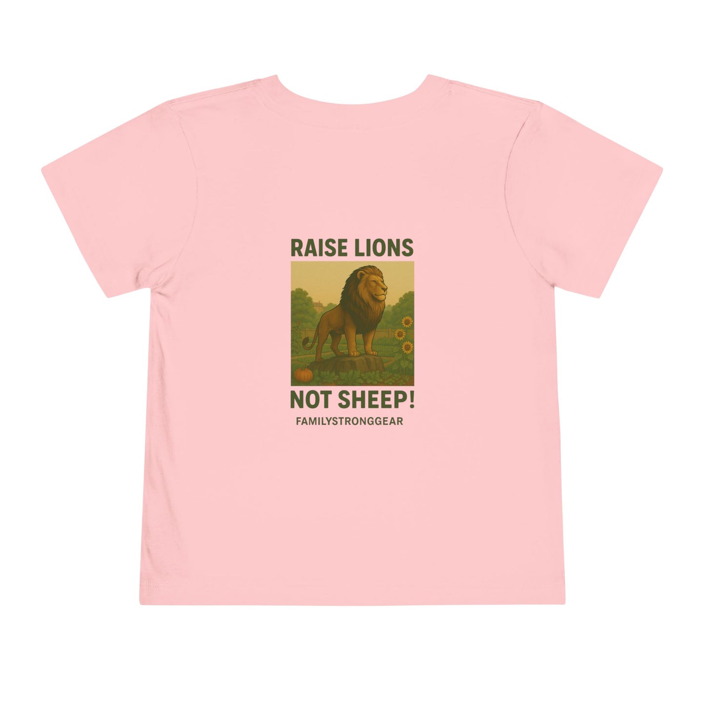 "Raise Lions. Not Sheep" Graphic Toddler T-Shirt