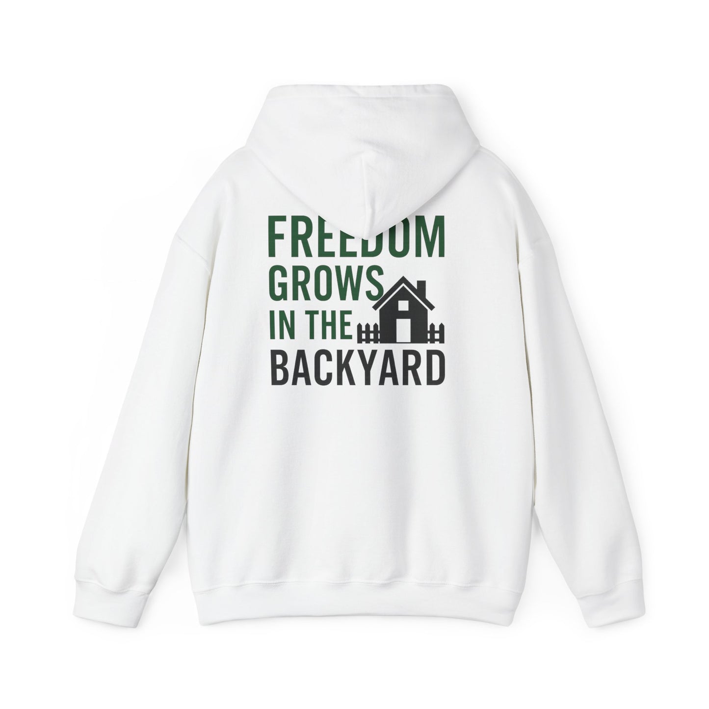 Freedom Grows In The Backyard! Unisex Hooded Sweatshirt | Cozy Garden Style- S-5XL (Multiple Colors available)