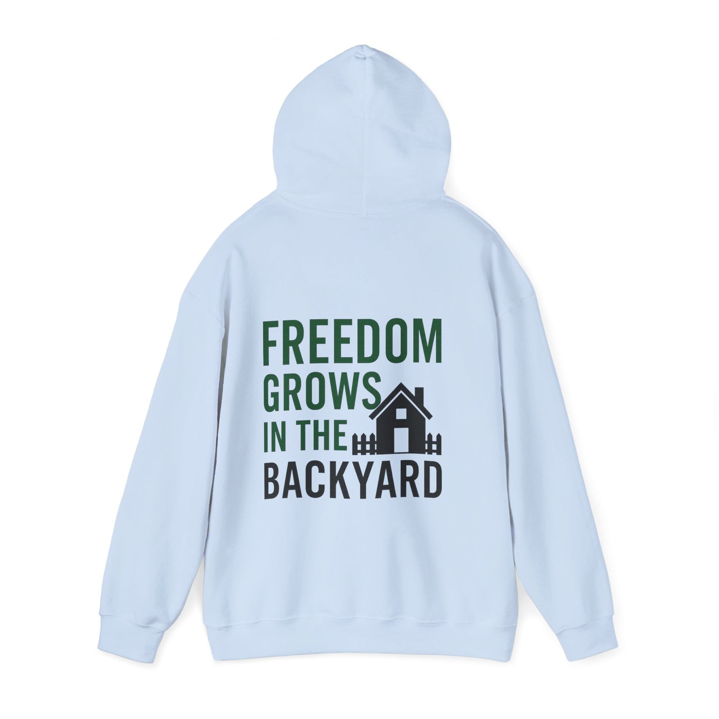 Freedom Grows In The Backyard! Unisex Hooded Sweatshirt | S-5XL