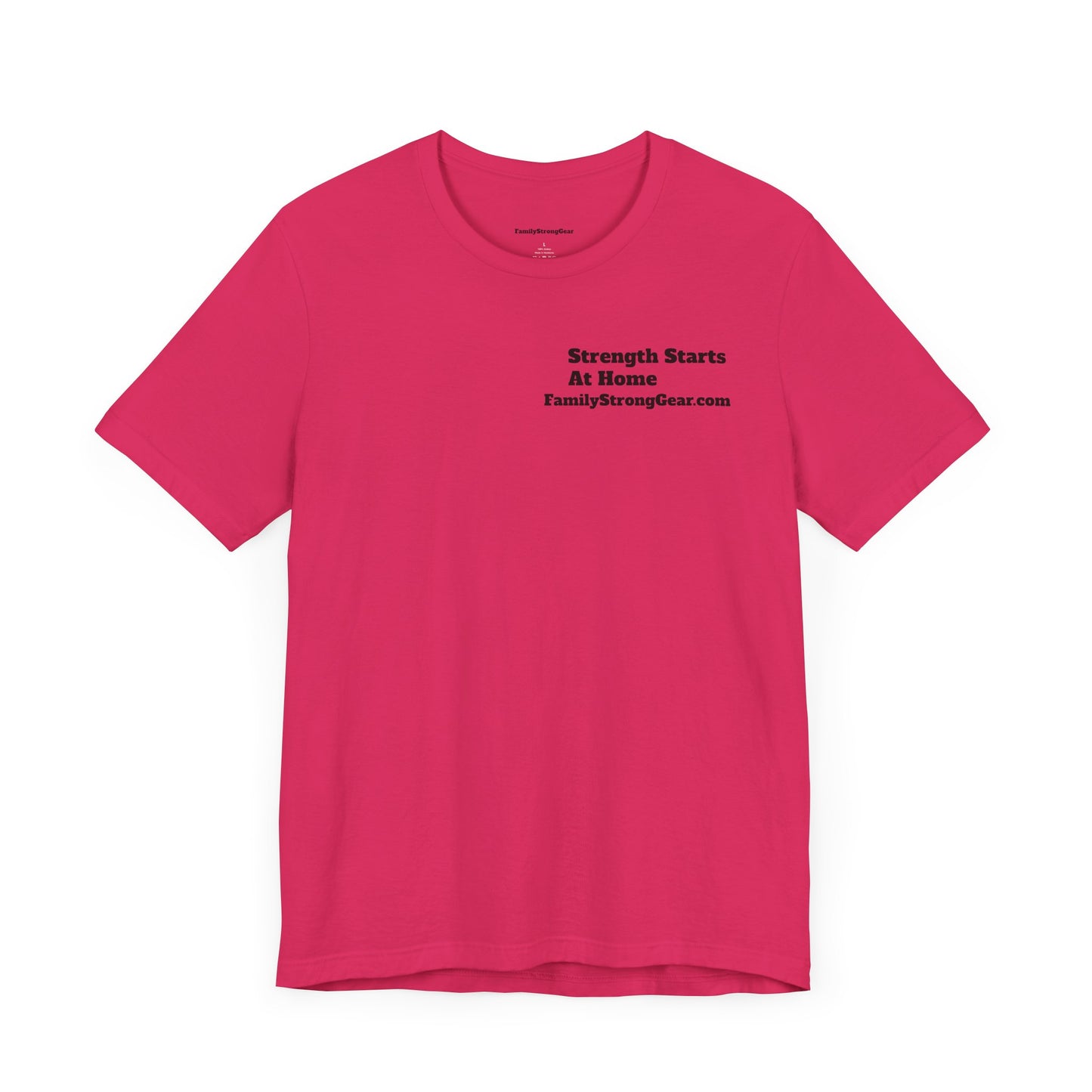"Strength Starts at Home" Unisex Tee (XS-5XL) multi-colors