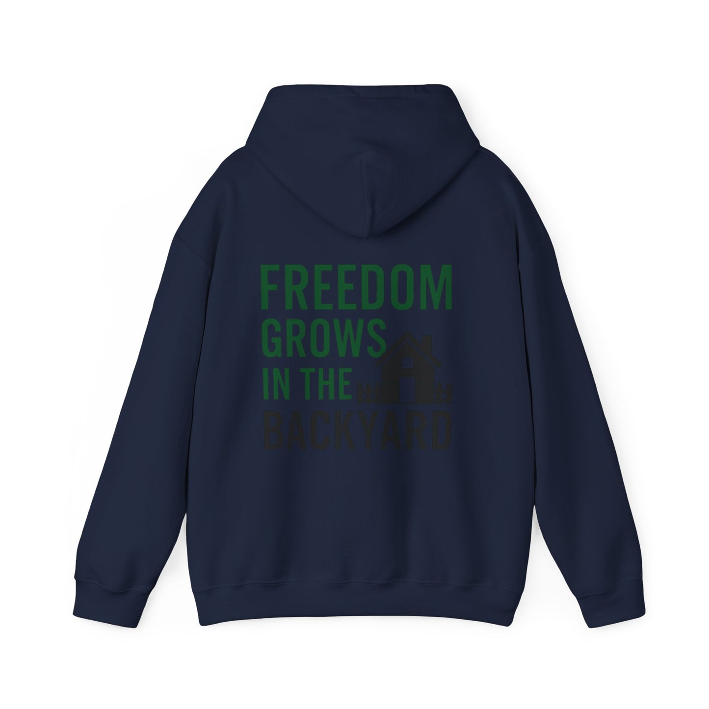 Freedom Grows In The Backyard! Unisex Hooded Sweatshirt | S-5XL