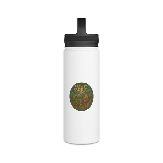 "Grow It, Raise It, Defend It"- Stainless Steel Water Bottle with Handle Lid