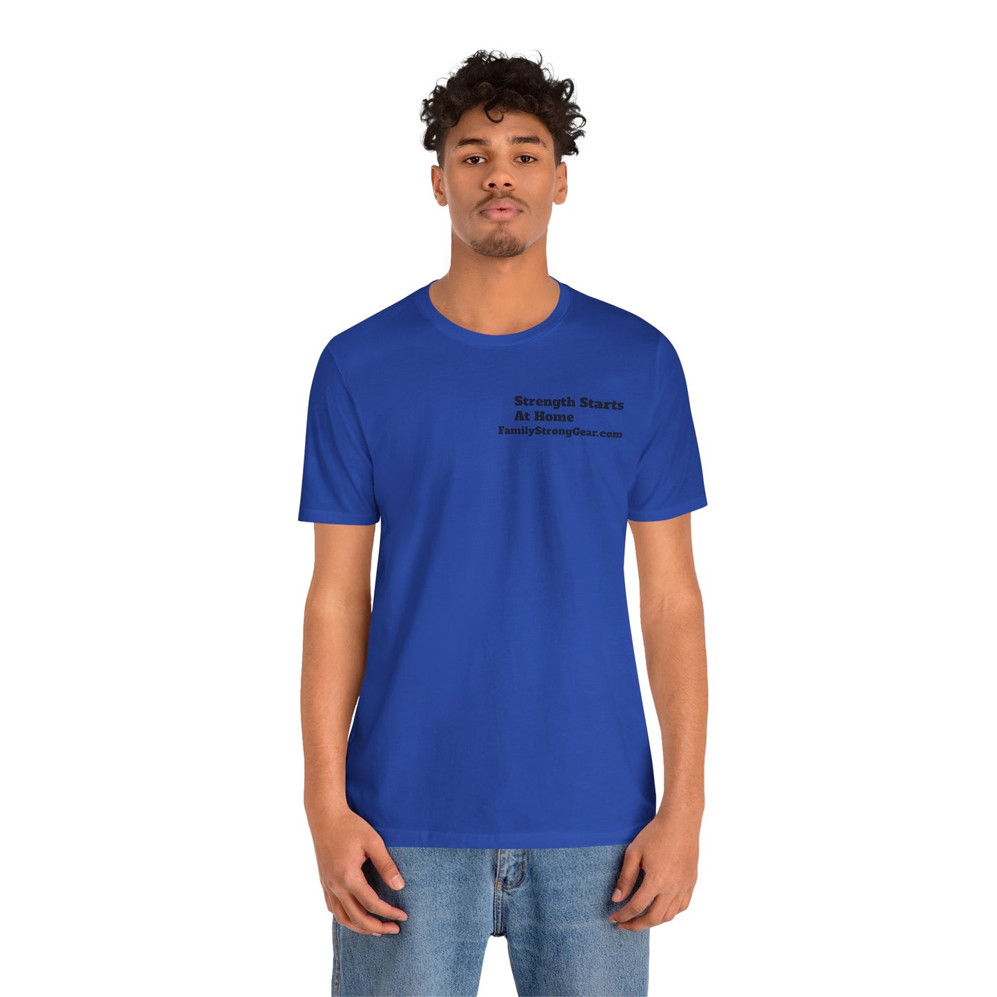 "Strength Starts at Home" Unisex Tee (XS-5XL) multi-colors