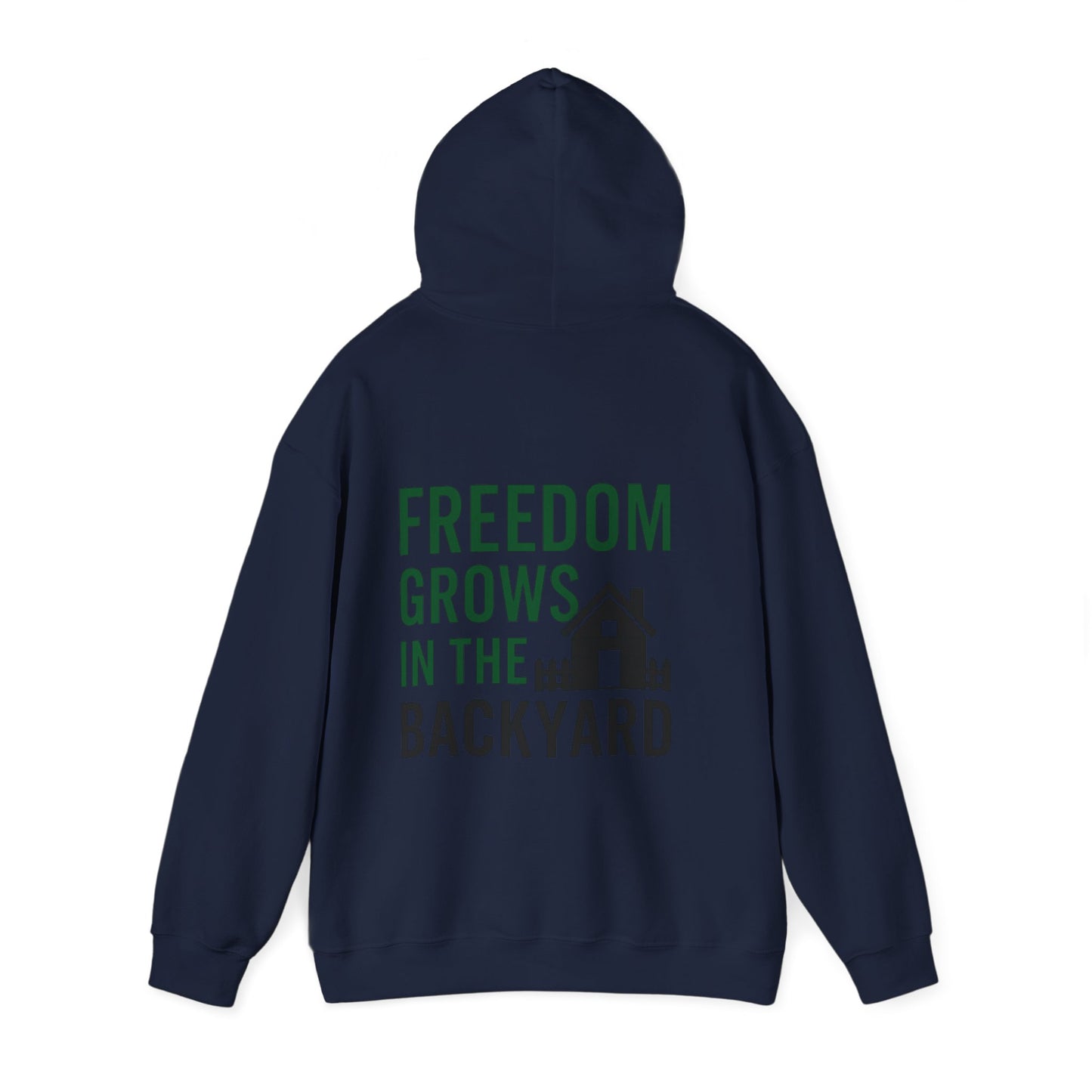 Freedom Grows In The Backyard! Unisex Hooded Sweatshirt | S-5XL