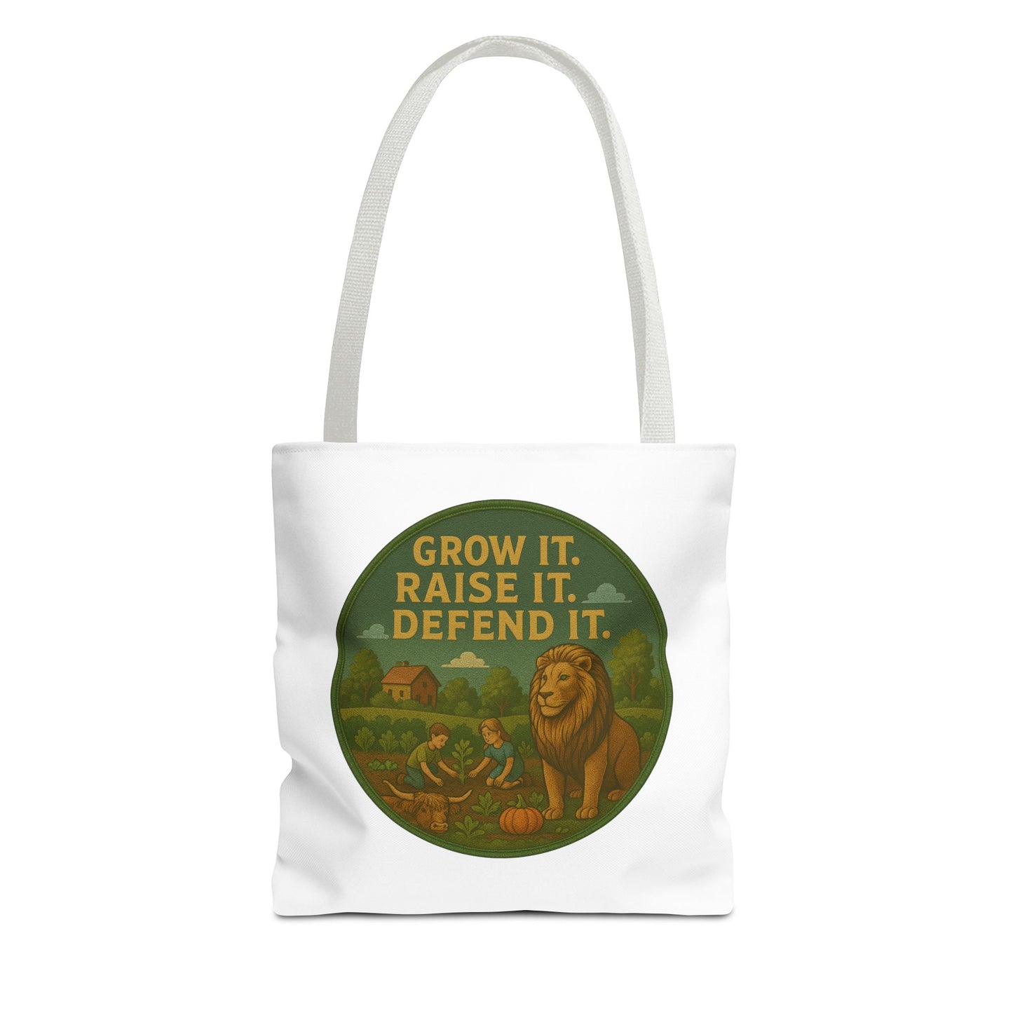 "Grow It. Raise It. Defend It"- Inspirational Tote Bag