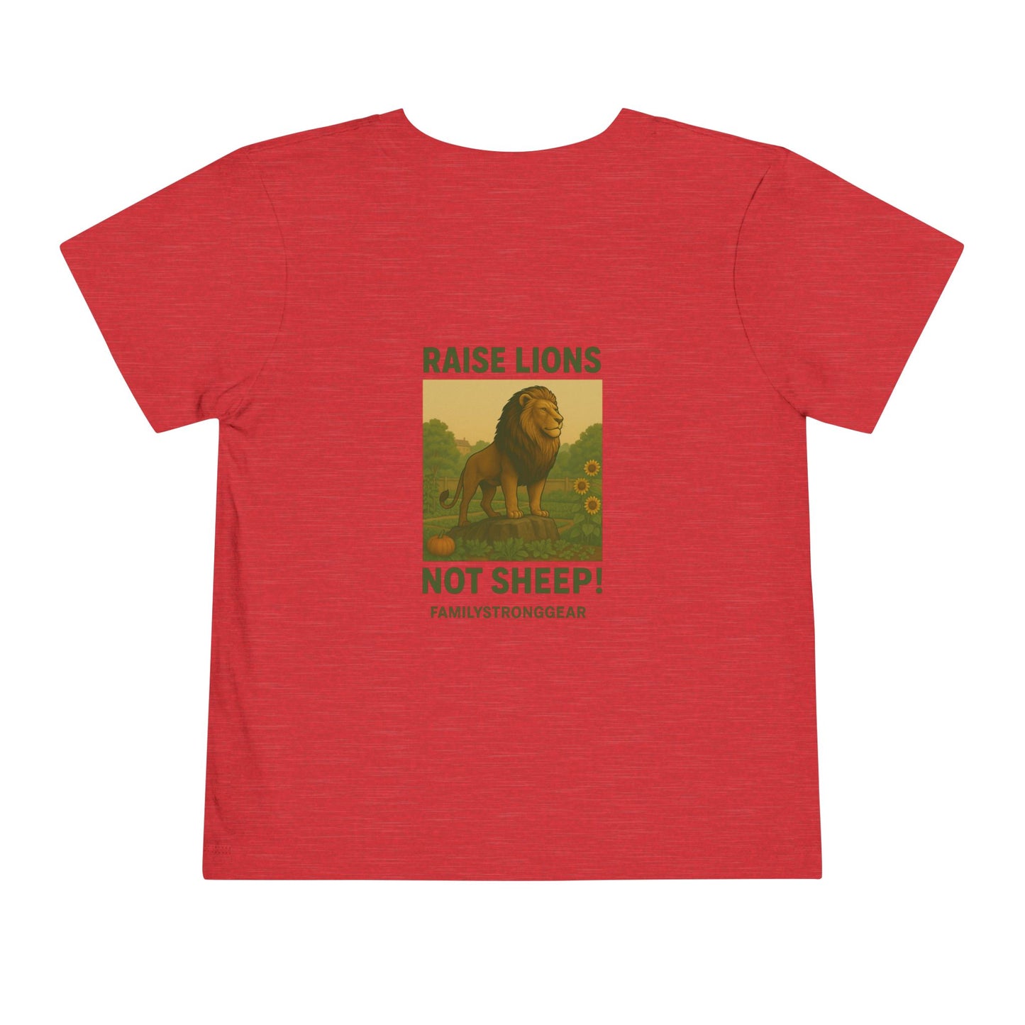 "Raise Lions. Not Sheep" Graphic Toddler T-Shirt