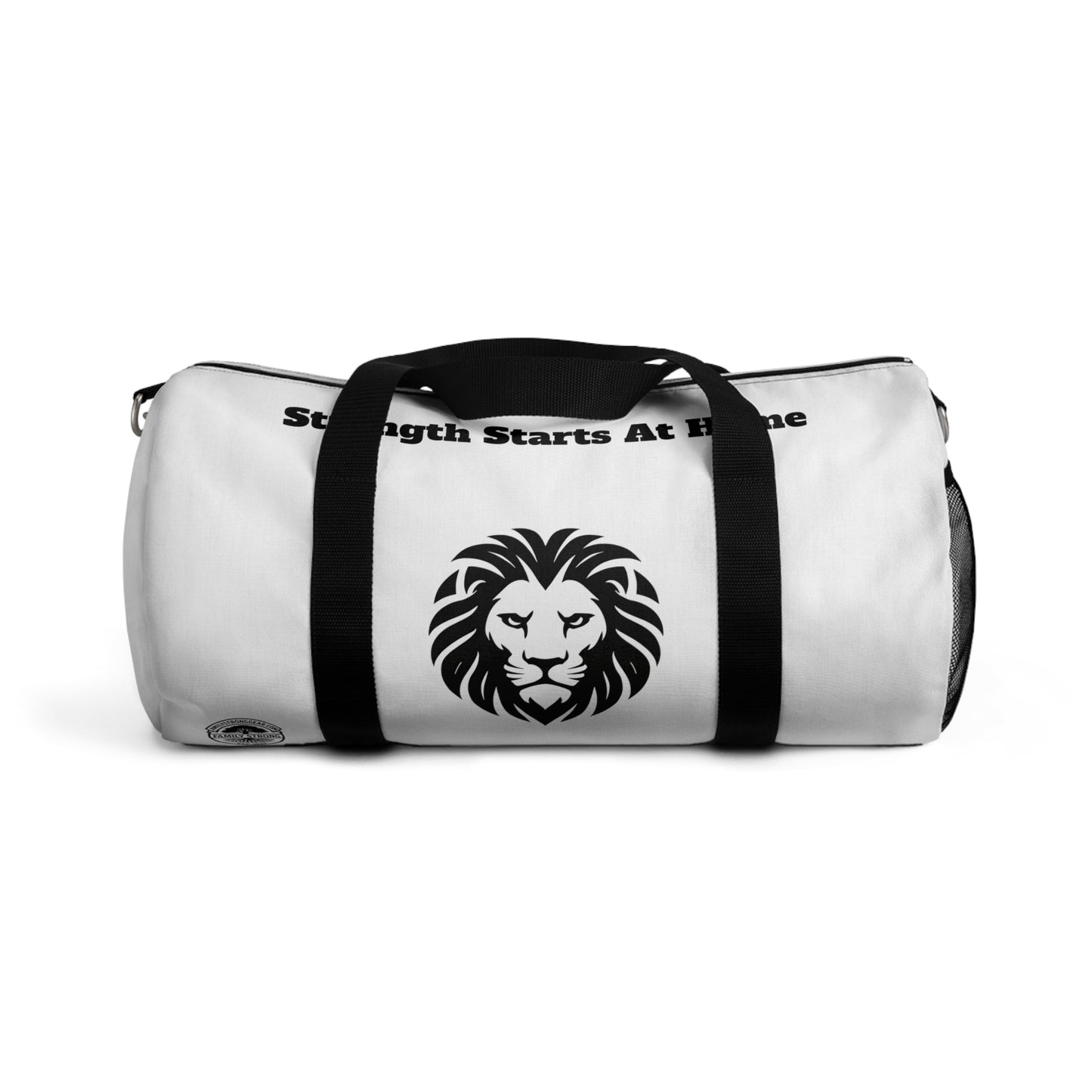 "Strength Starts At Home" Duffel Bag - 2 sizes