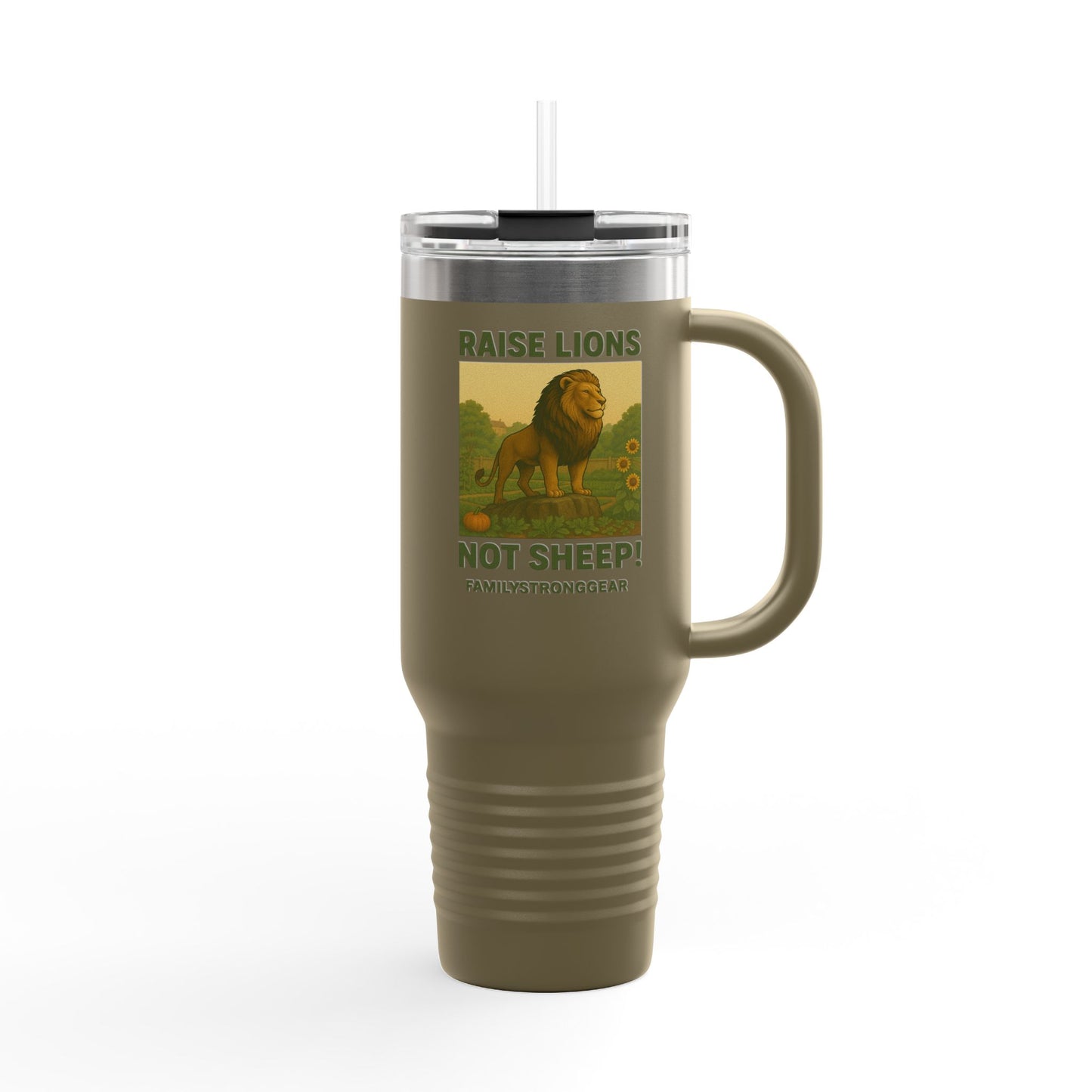 "Raise Lions. Not Sheep" Insulated Travel Mug - 40oz