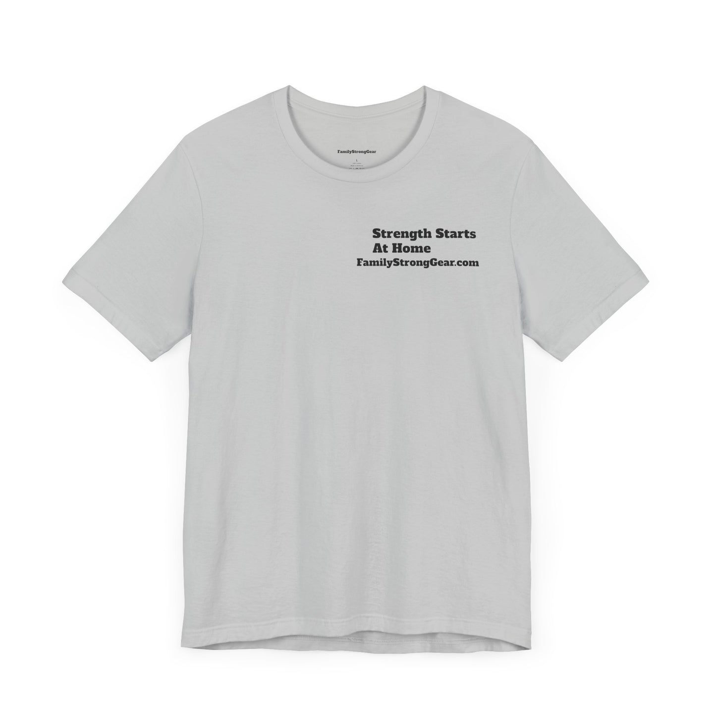 "Strength Starts at Home" Unisex Tee (XS-5XL) multi-colors