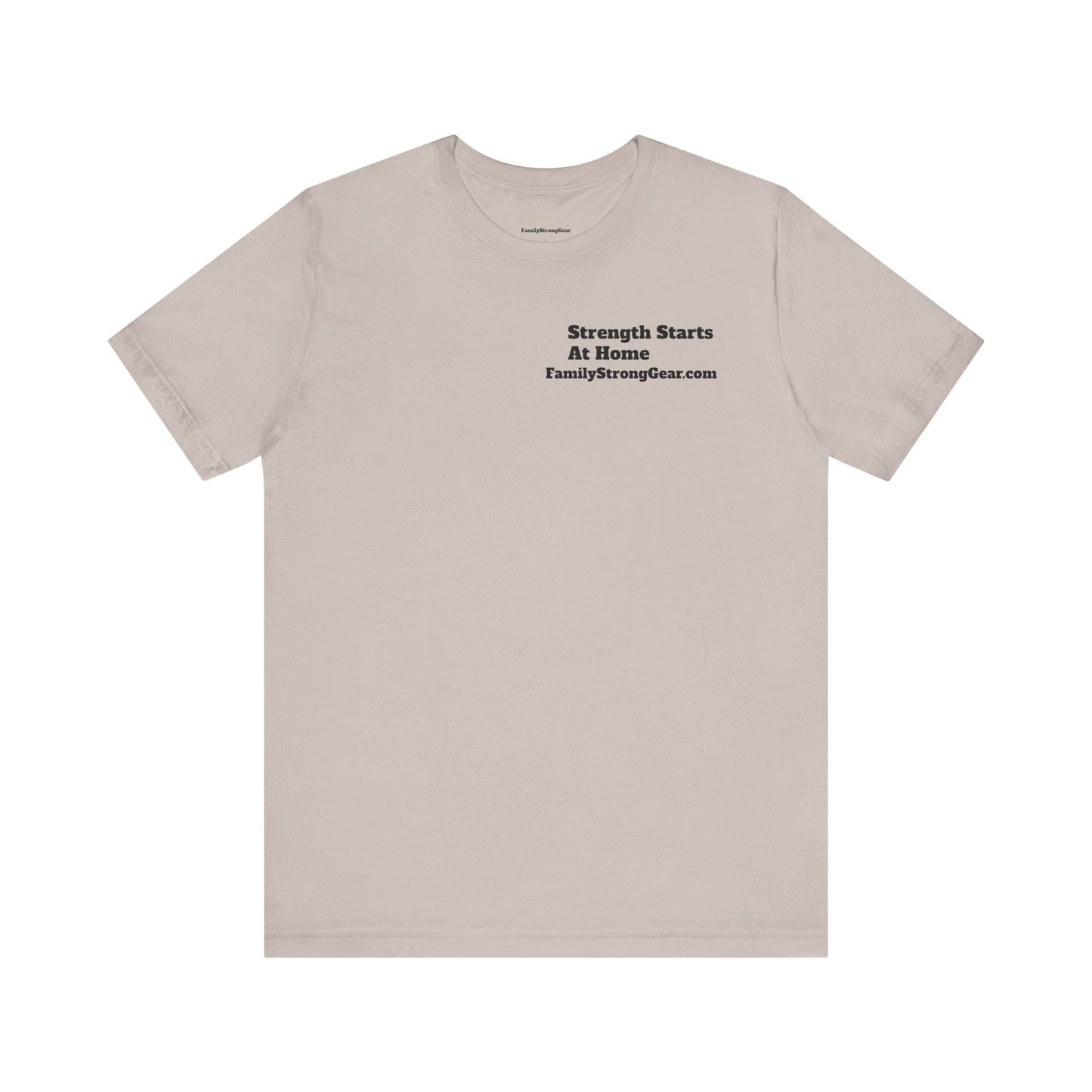 "Strength Starts at Home" Unisex Tee (XS-5XL) multi-colors