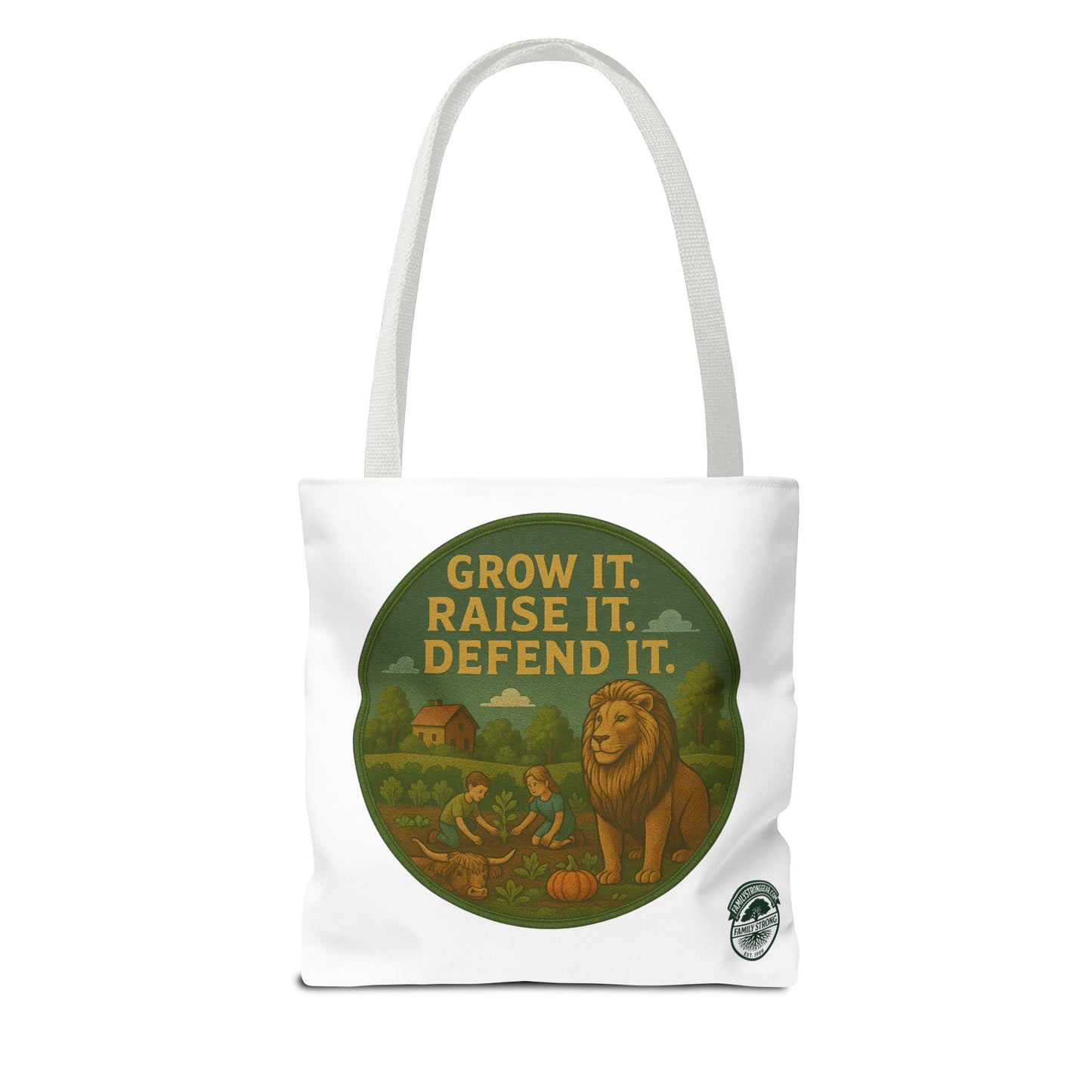 "Grow It. Raise It. Defend It"- Inspirational Tote Bag