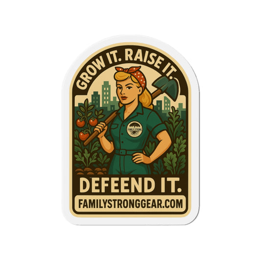"Grow It. Raise It. Defend It." Vintage-Inspired Die-Cut Magnet (3 sizes)