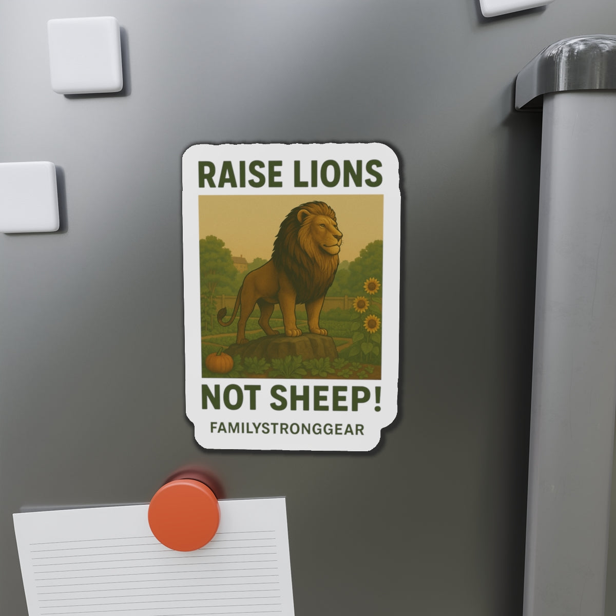 "Raise Lions Not Sheep!" Inspirational Die-Cut Magnet (3Sizes)