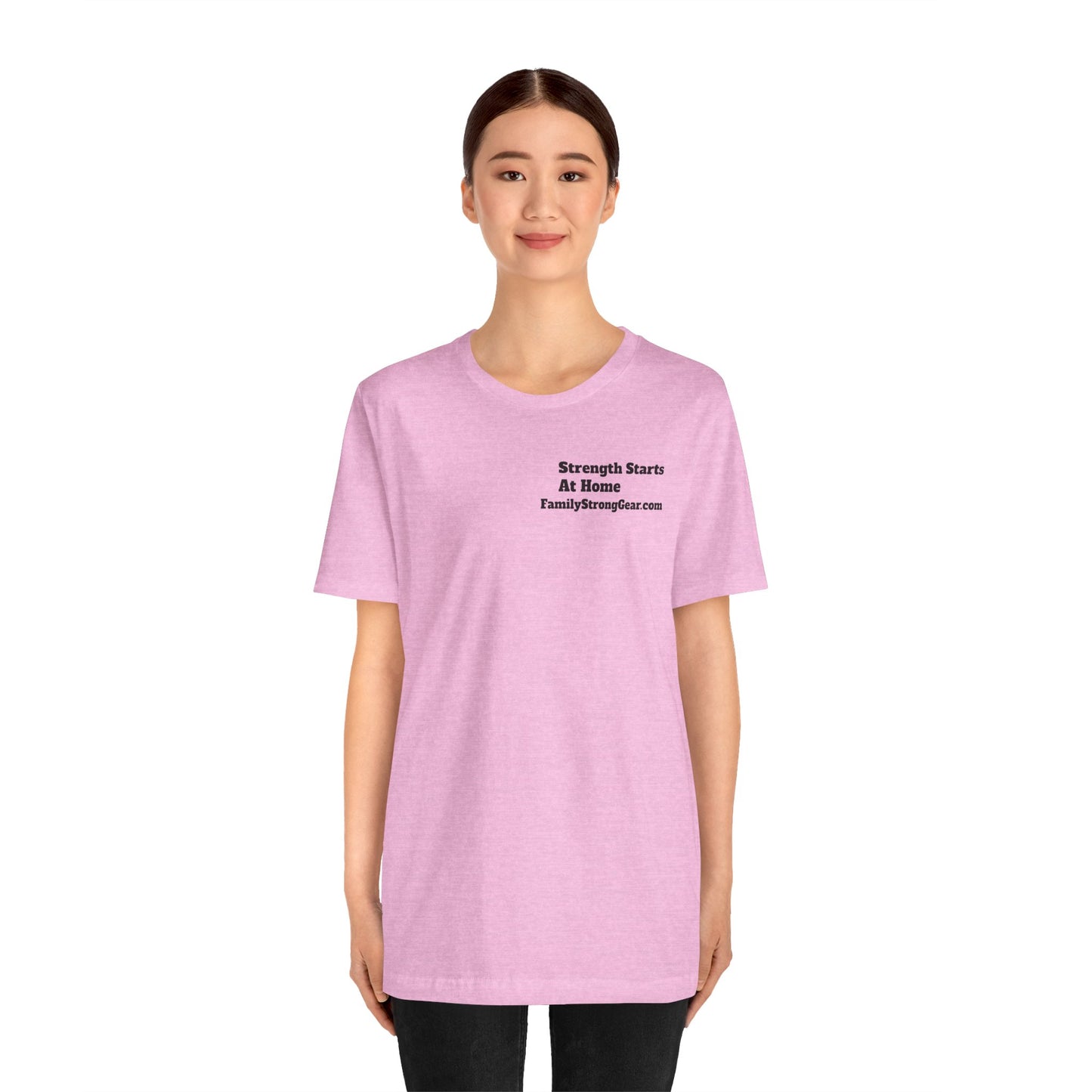 "Strength Starts at Home" Unisex Tee (XS-5XL) multi-colors