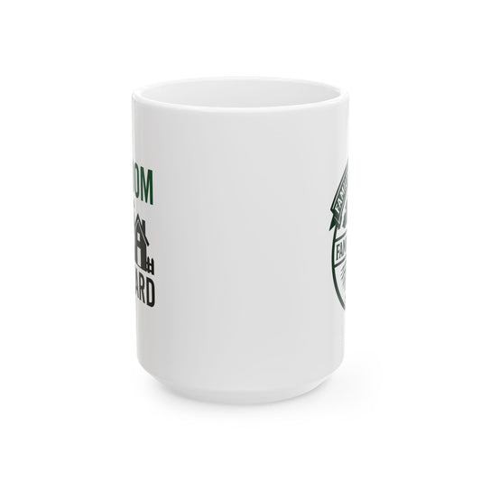 "Freedom Grows in the Backyard" Ceramic Mug – 11oz & 15oz Options