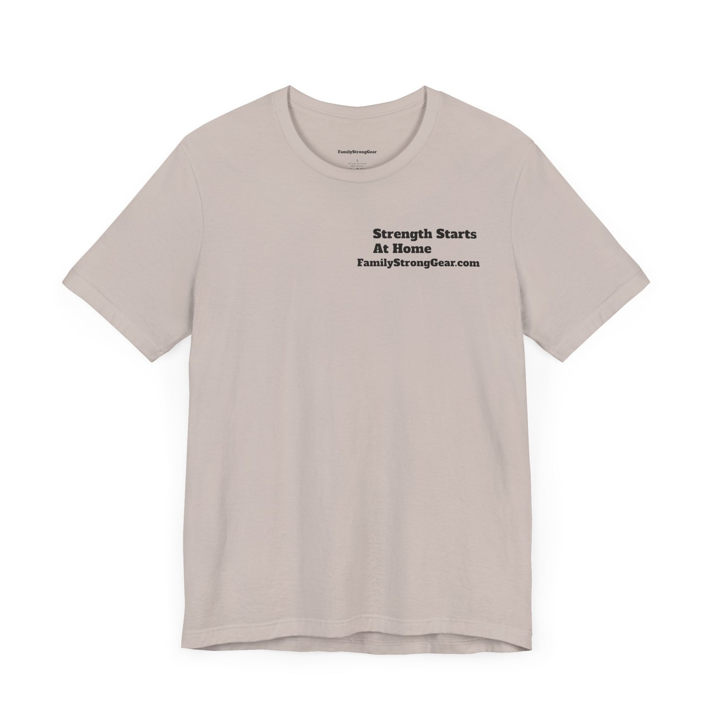 "Strength Starts at Home" Unisex Tee (XS-5XL) multi-colors