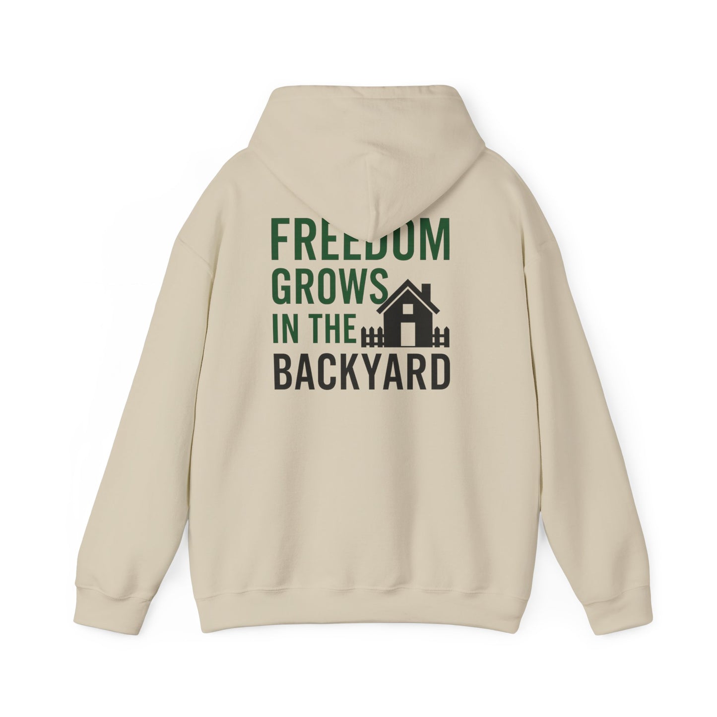 Freedom Grows In The Backyard! Unisex Hooded Sweatshirt | Cozy Garden Style- S-5XL (Multiple Colors available)