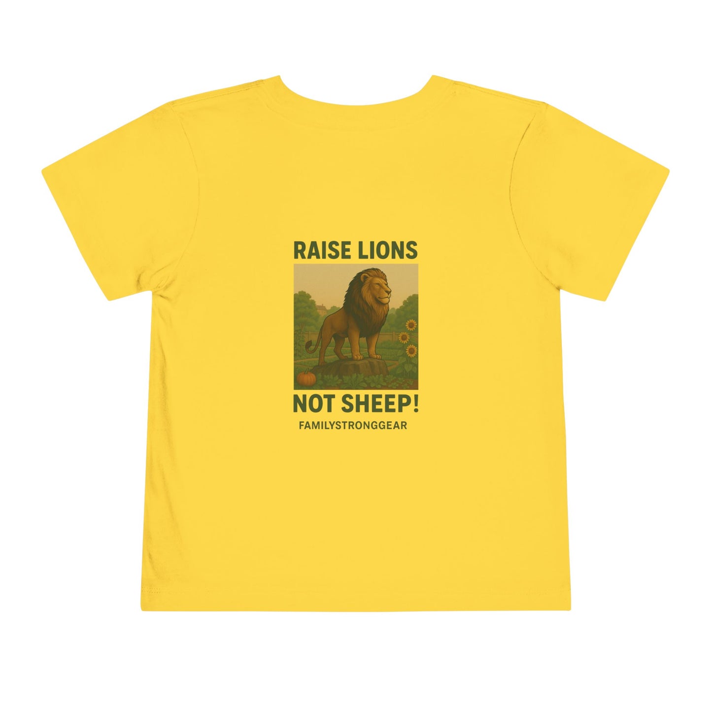 "Raise Lions. Not Sheep" Graphic Toddler T-Shirt
