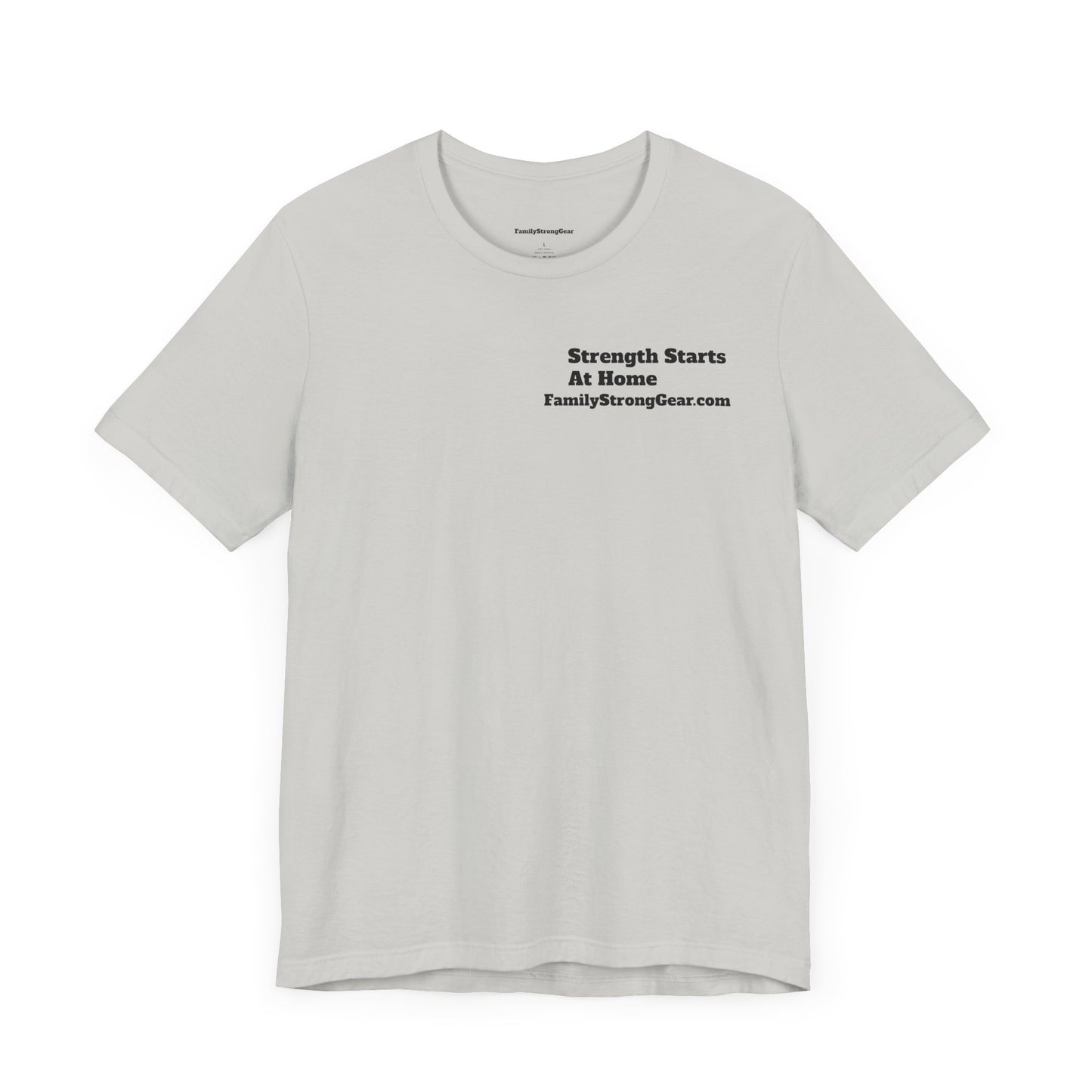 "Strength Starts at Home" Unisex Tee (XS-5XL) multi-colors