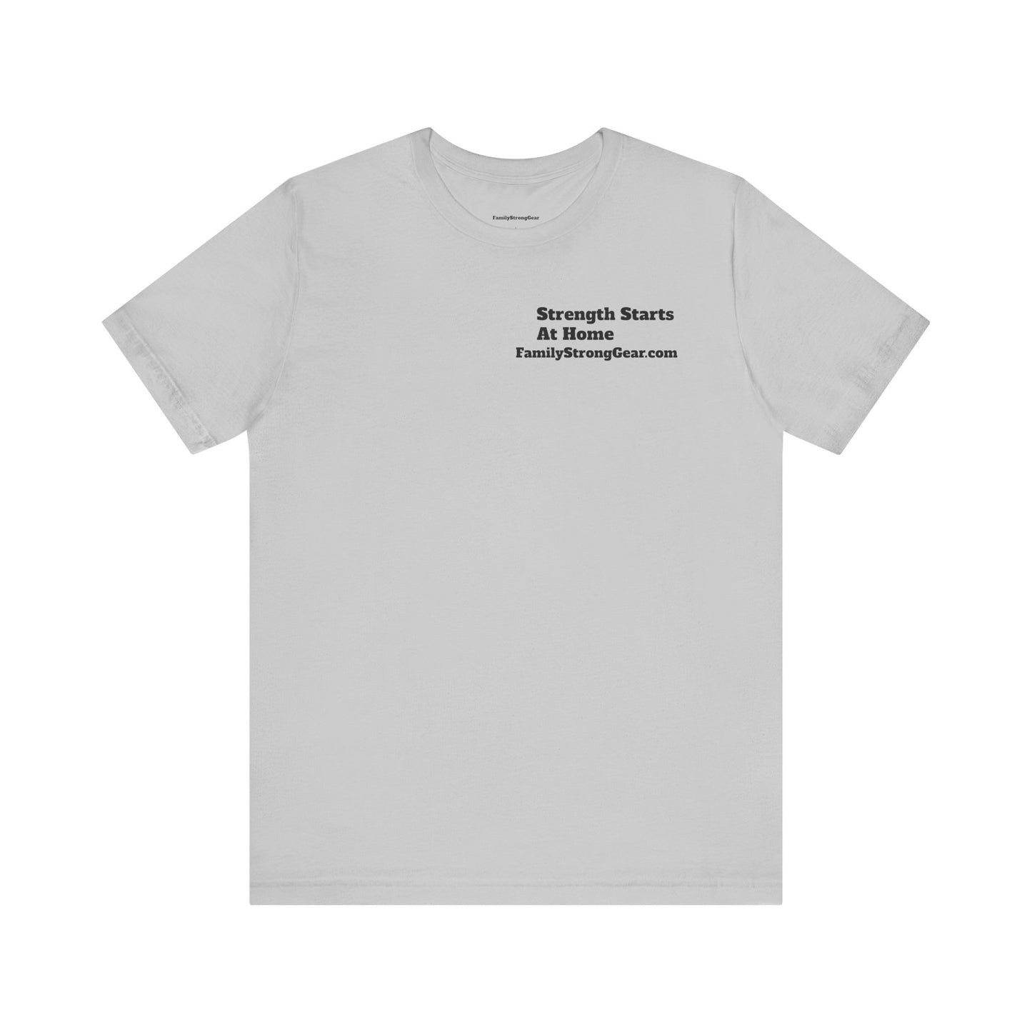 "Strength Starts at Home" Unisex Tee (XS-5XL) multi-colors