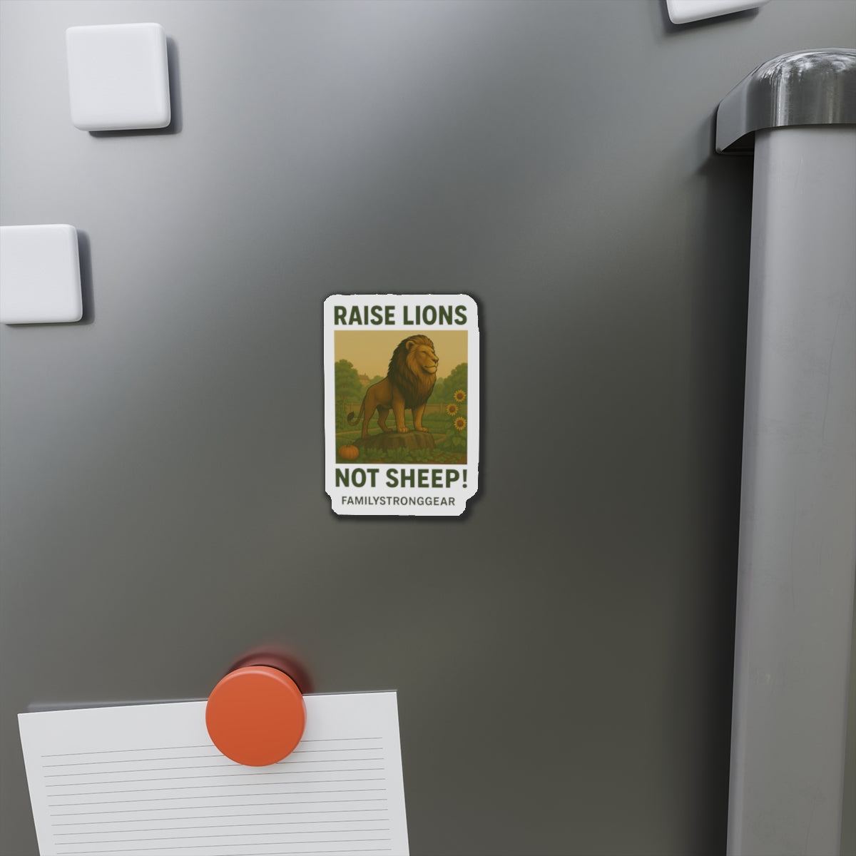 "Raise Lions Not Sheep!" Inspirational Die-Cut Magnet (3Sizes)
