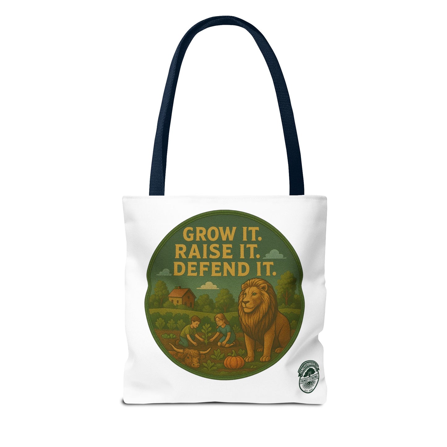 "Grow It. Raise It. Defend It"- Inspirational Tote Bag