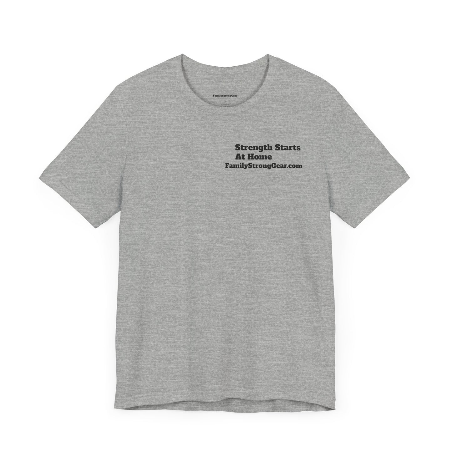 "Strength Starts at Home" Unisex Tee (XS-5XL) multi-colors