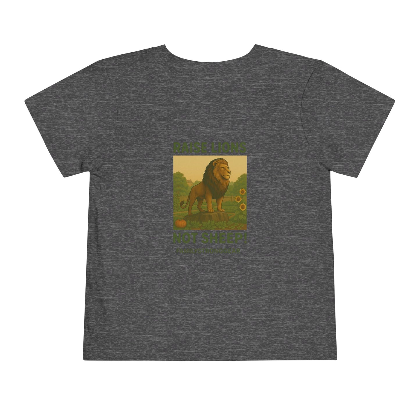 "Raise Lions. Not Sheep" Graphic Toddler T-Shirt