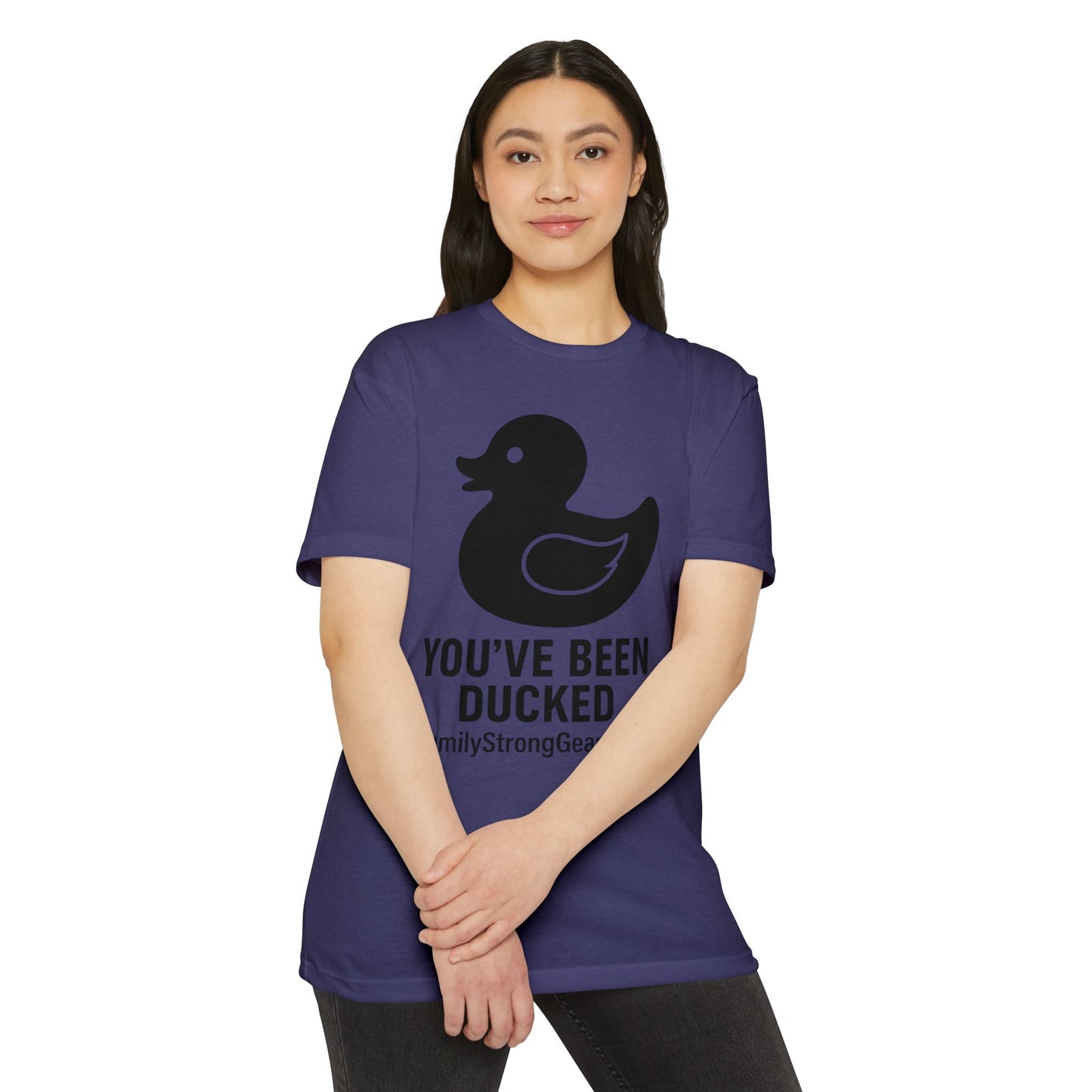 You've Been Ducked! Unisex CVC Jersey T-shirt