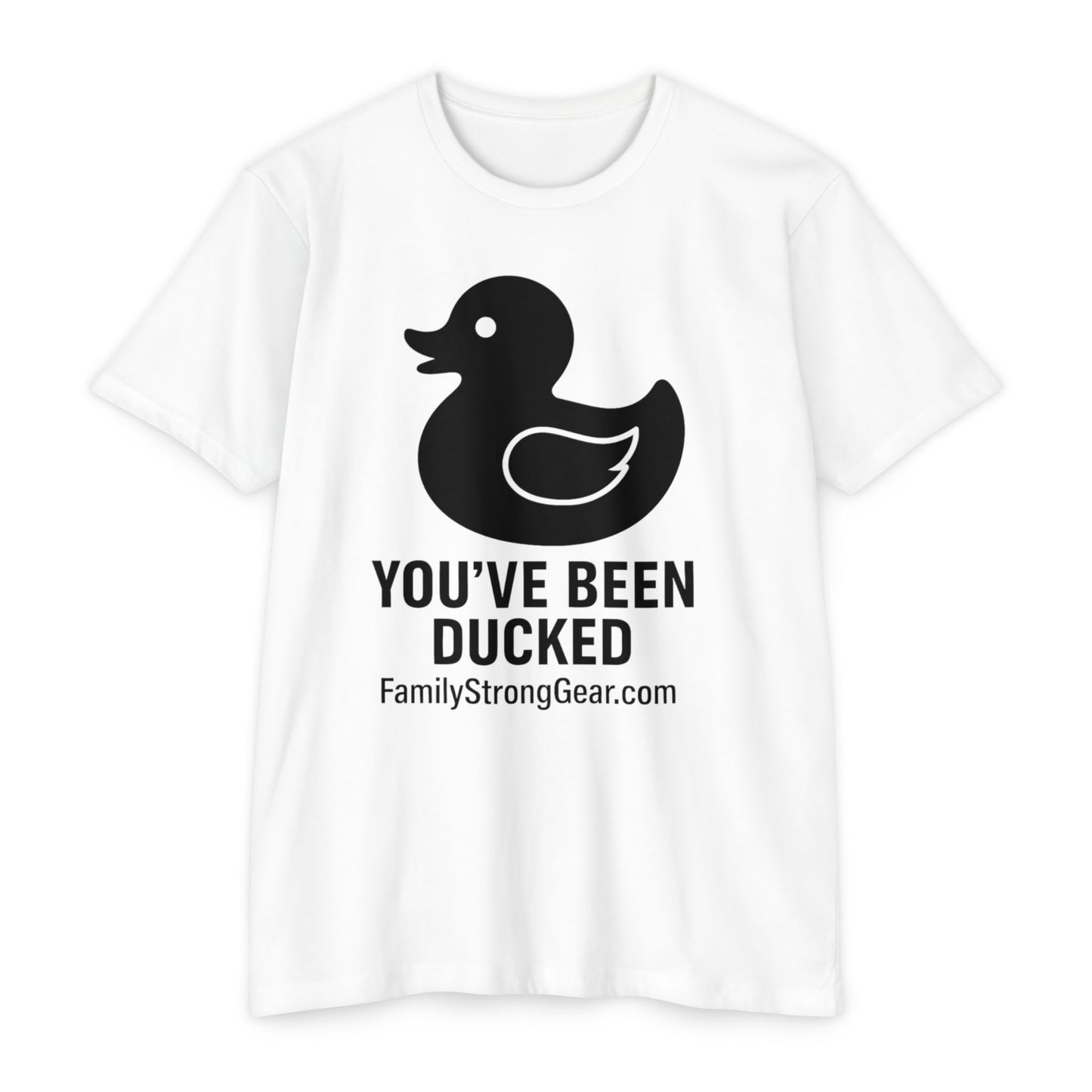 You've Been Ducked! Unisex CVC Jersey T-shirt