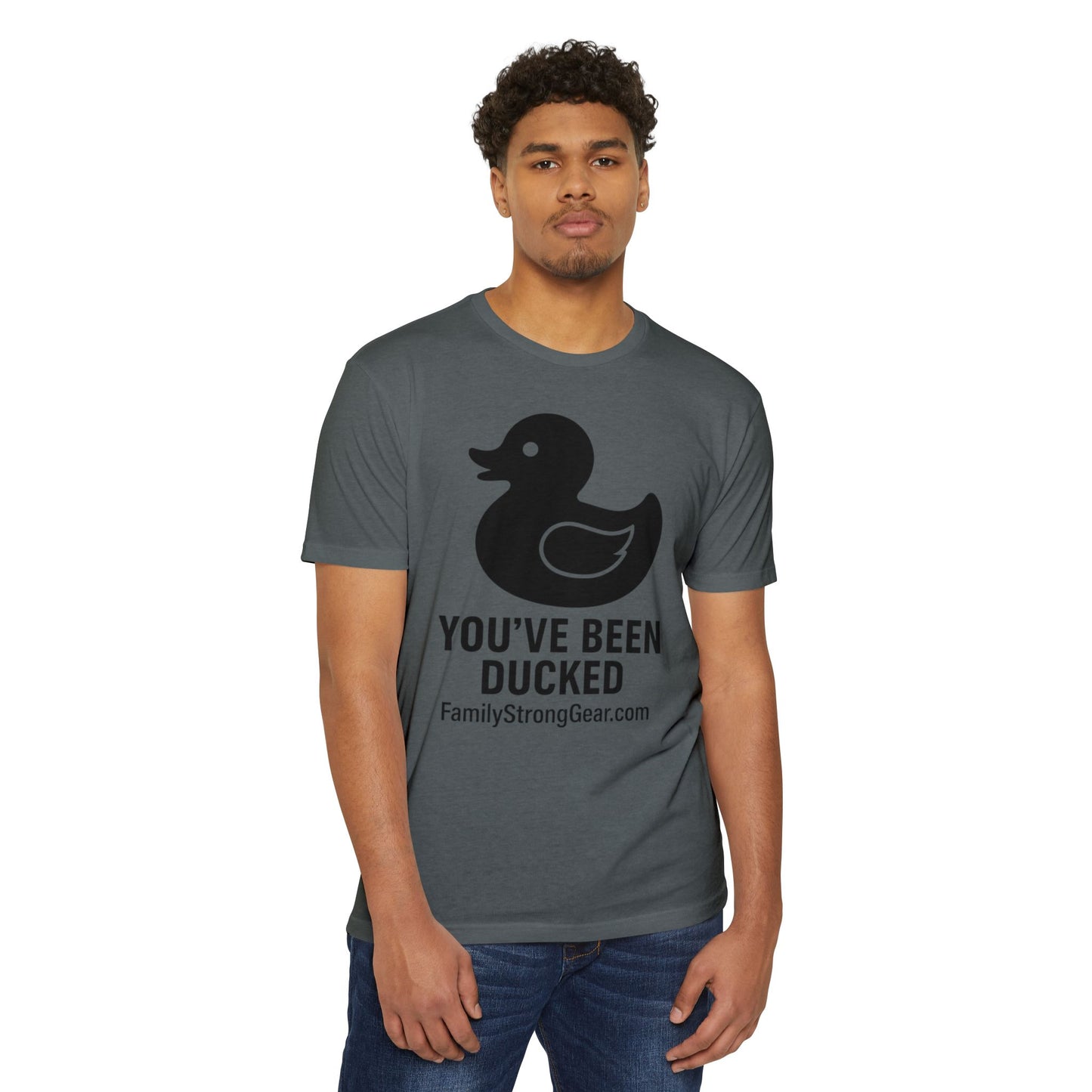 You've Been Ducked! Unisex CVC Jersey T-shirt