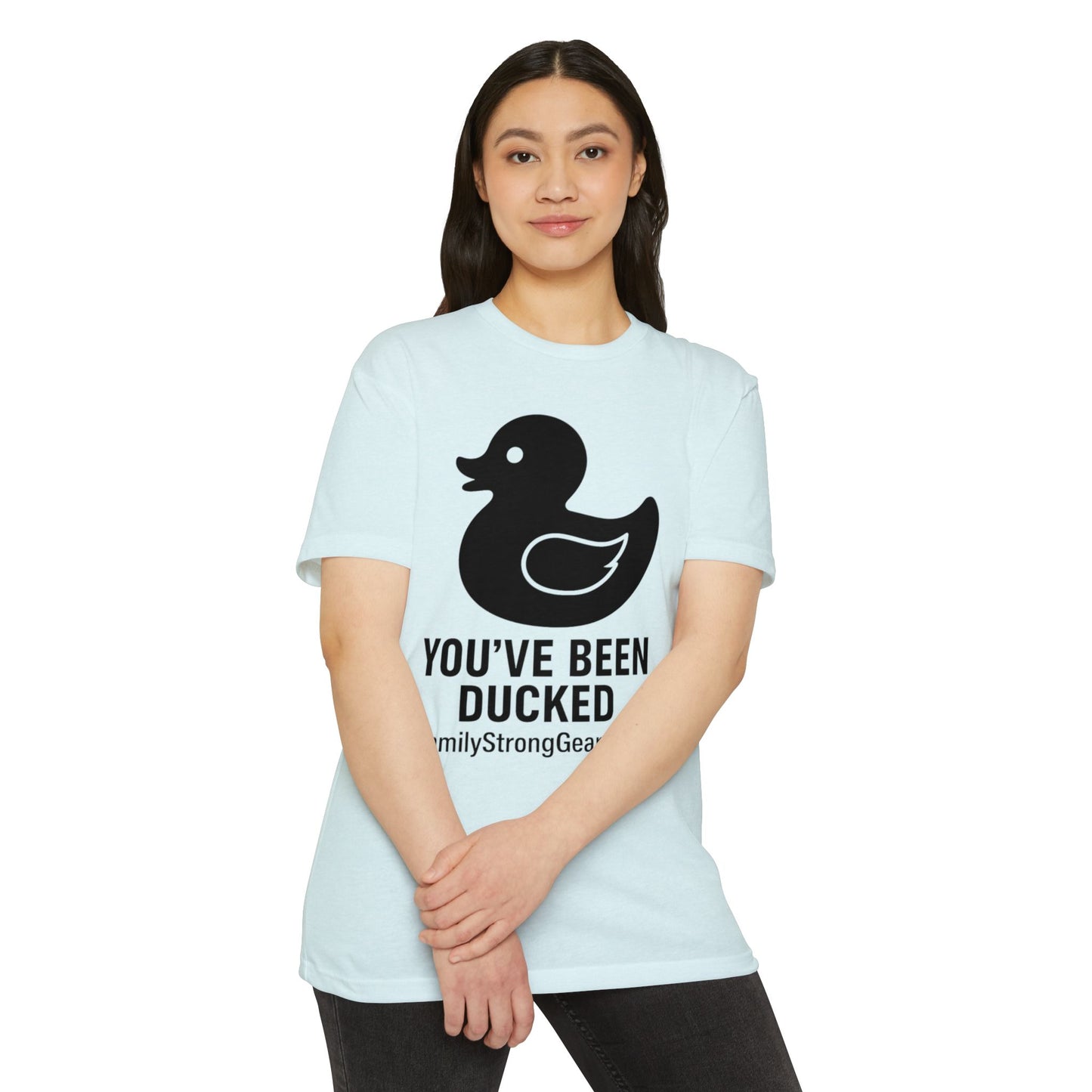 You've Been Ducked! Unisex CVC Jersey T-shirt