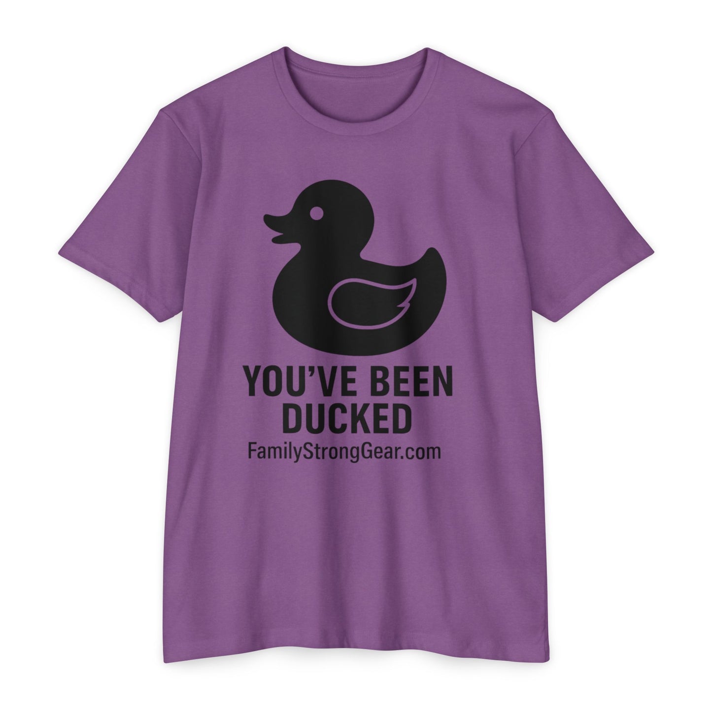 You've Been Ducked! Unisex CVC Jersey T-shirt