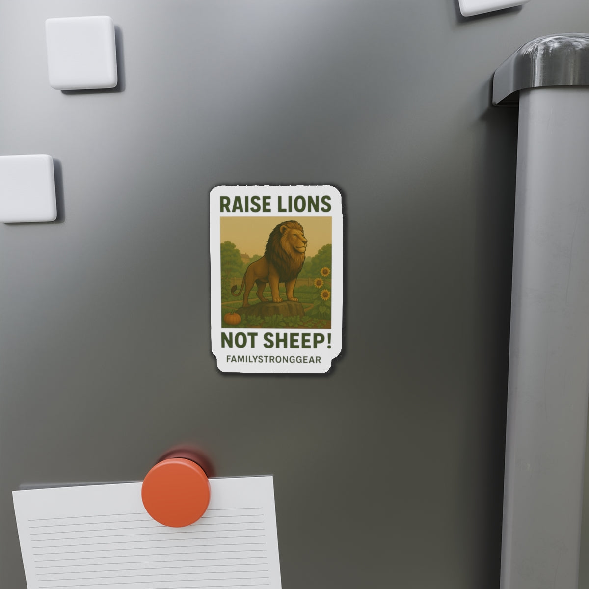 "Raise Lions Not Sheep!" Inspirational Die-Cut Magnet (3Sizes)